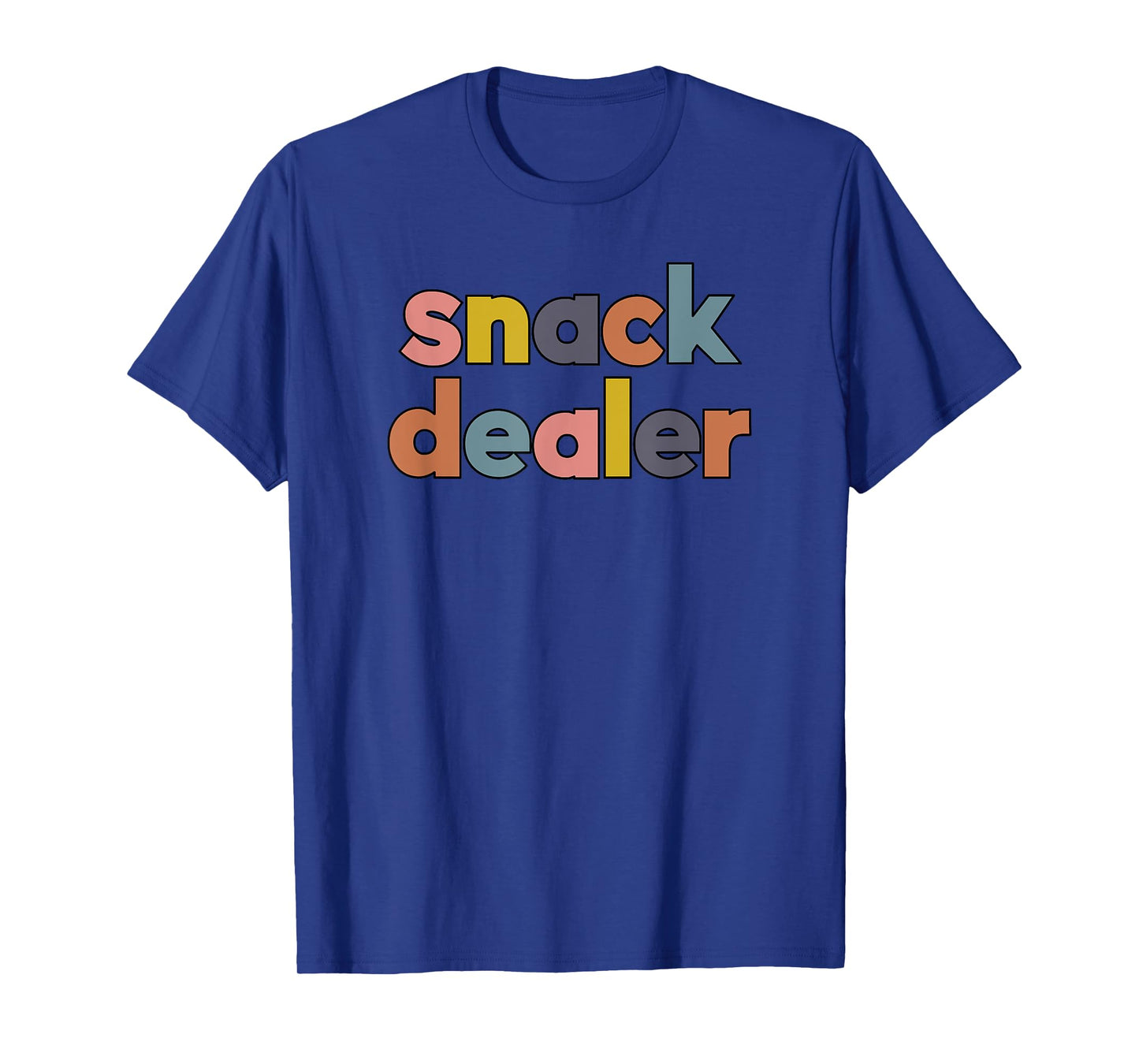 Snack Dealer Funny Gift For Mom Of Boys and Girls T-Shirt