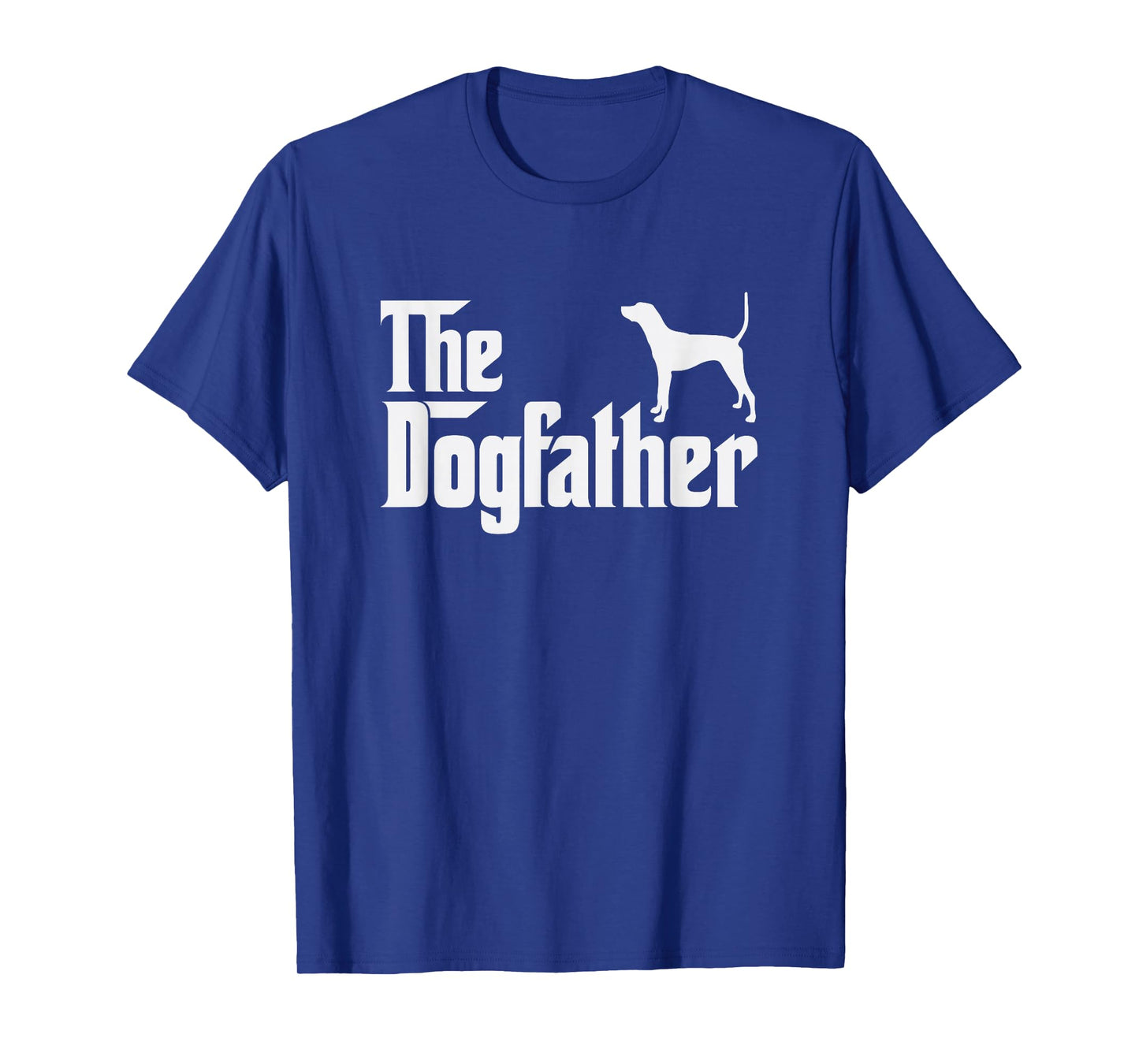 treeing tennessee brindle DogFather Funny Dog Dad T-Shirt