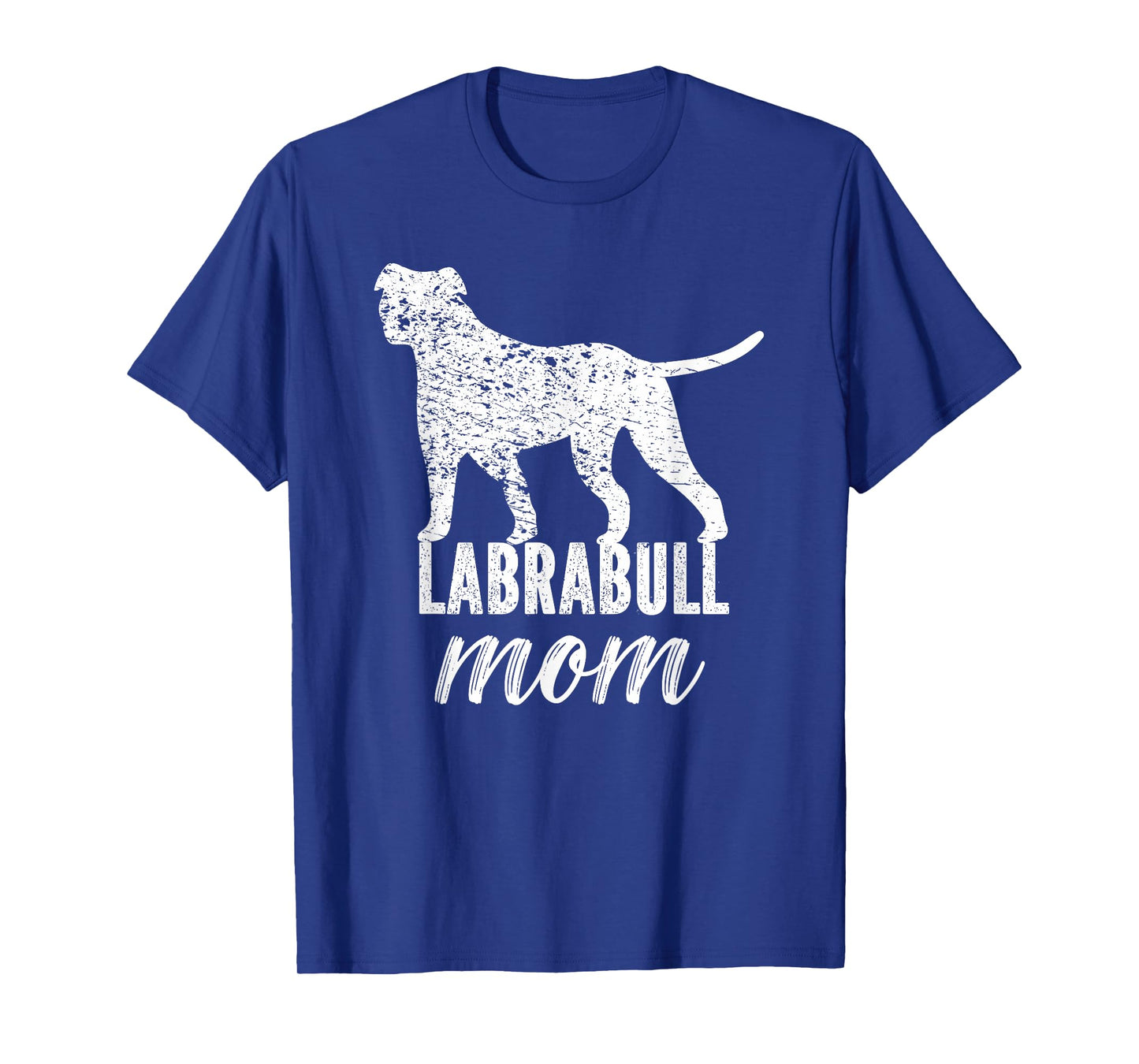 Labrabull Funny Labrabull Lover Labrabull Mom Dog Men Women T-Shirt