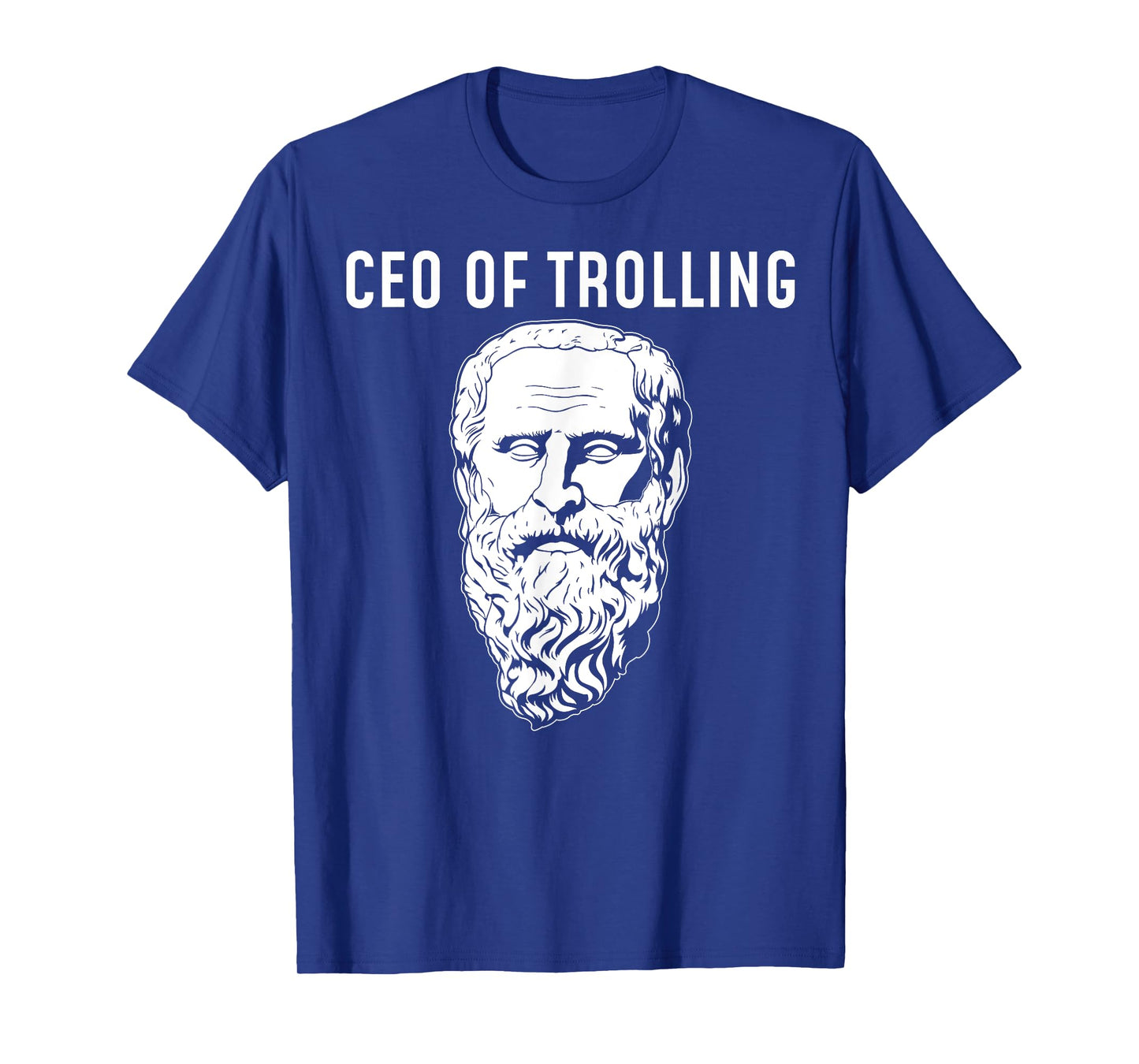 CEO Of Trolling Funny Philosopher Diogenes T-Shirt