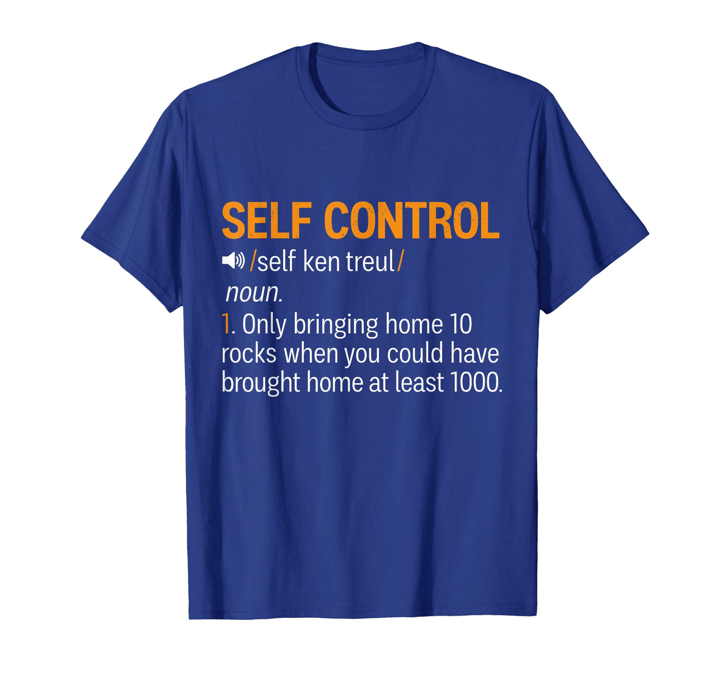 Self Control Defined - Self Control (Noun) Definition Funny T-Shirt