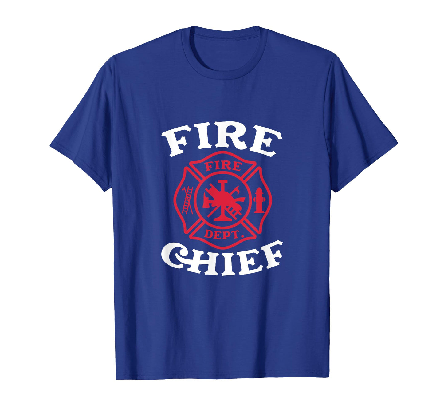 Fire Chief Fire Dept Firefighter Fireman Firefighting T-Shirt