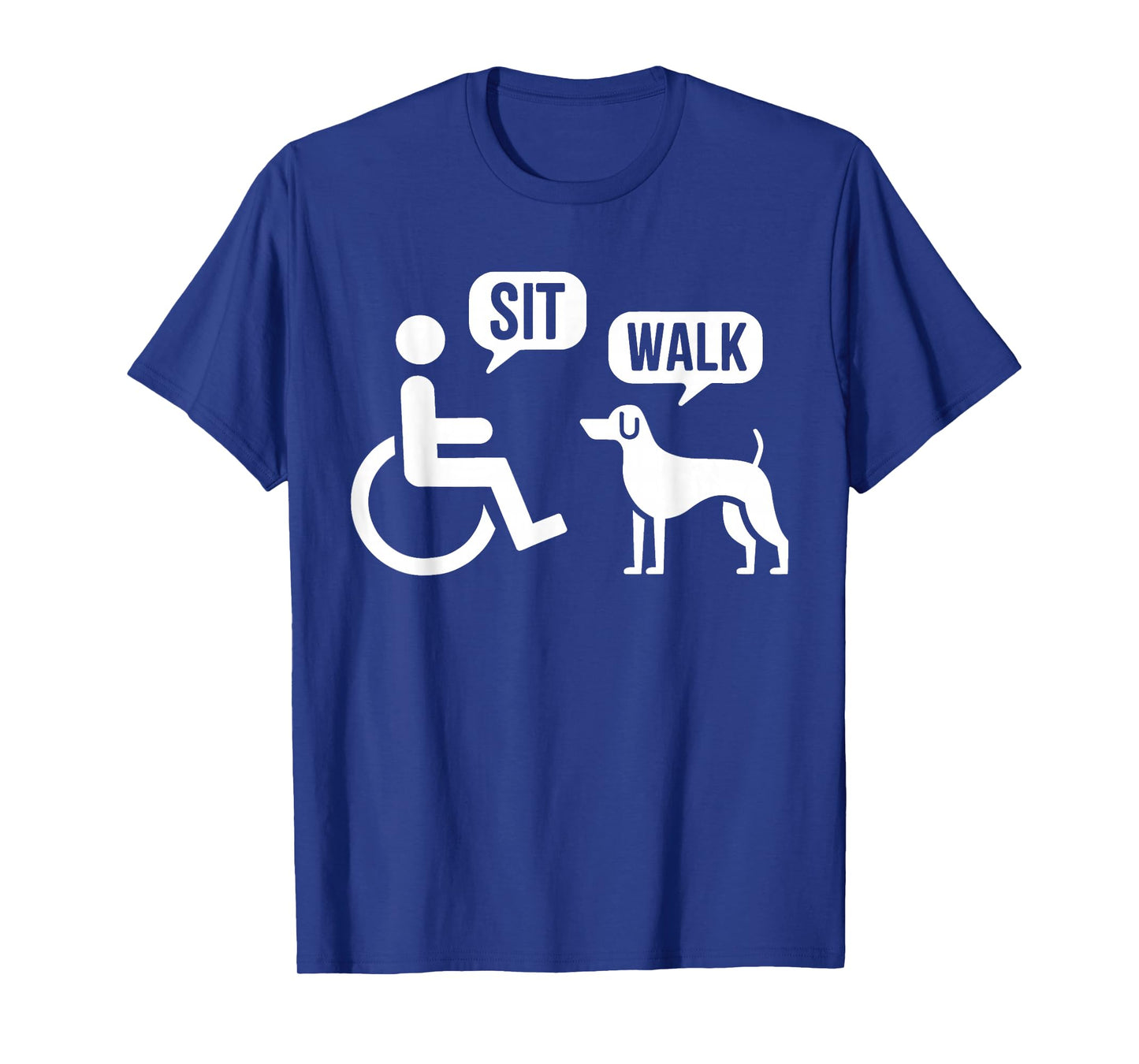 Sit Walk Funny Disabled Wheelchair User & Pet Dog T-Shirt