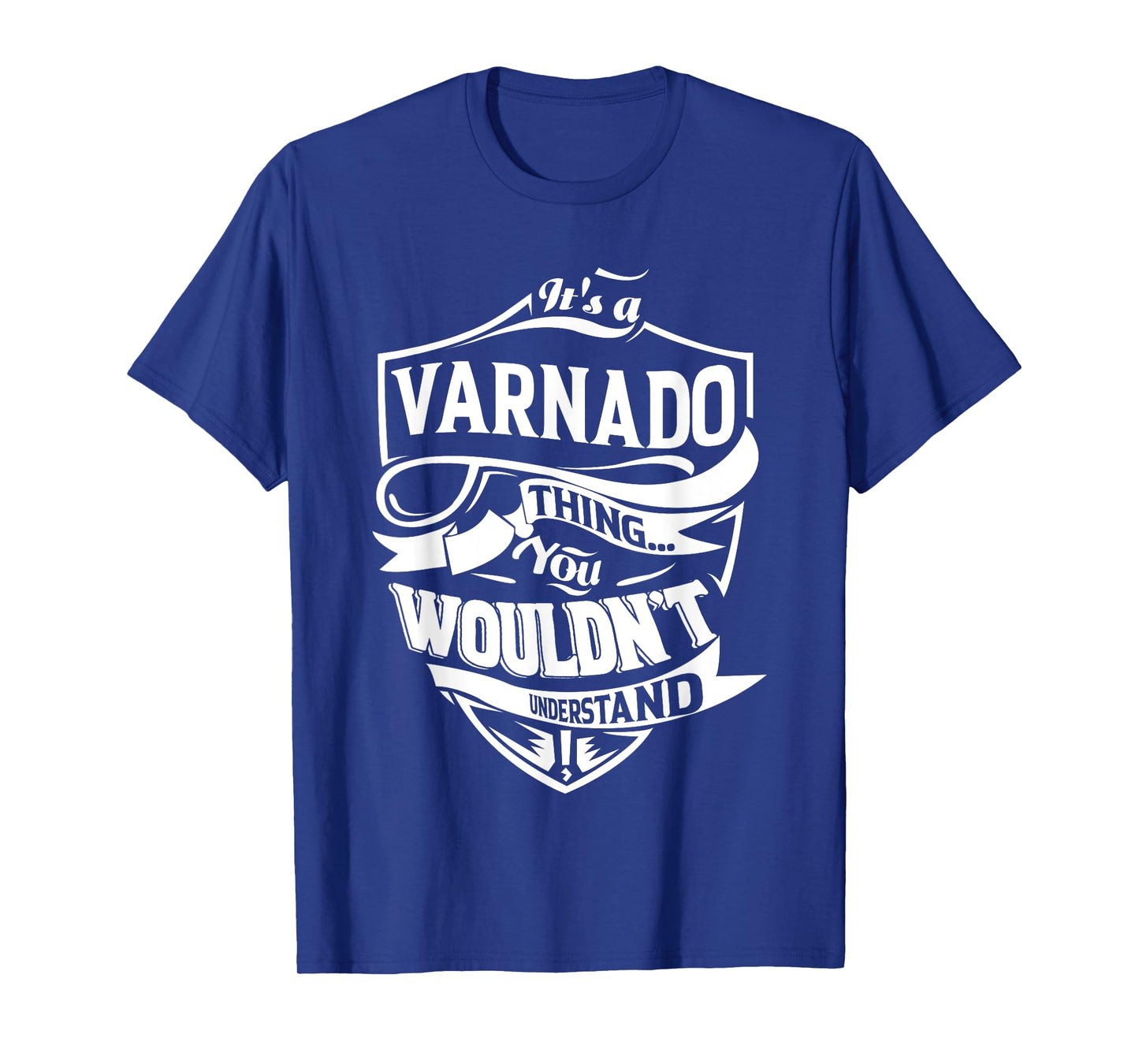 It is a VARNADO Thing Gifts T-Shirt