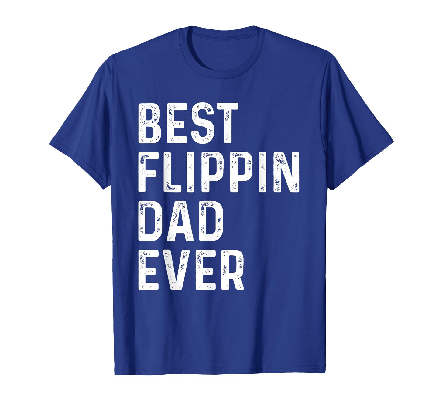 Best Flipping Dad Ever, Funny Fathers Day Dad Joke BRQ Retro T-Shirt