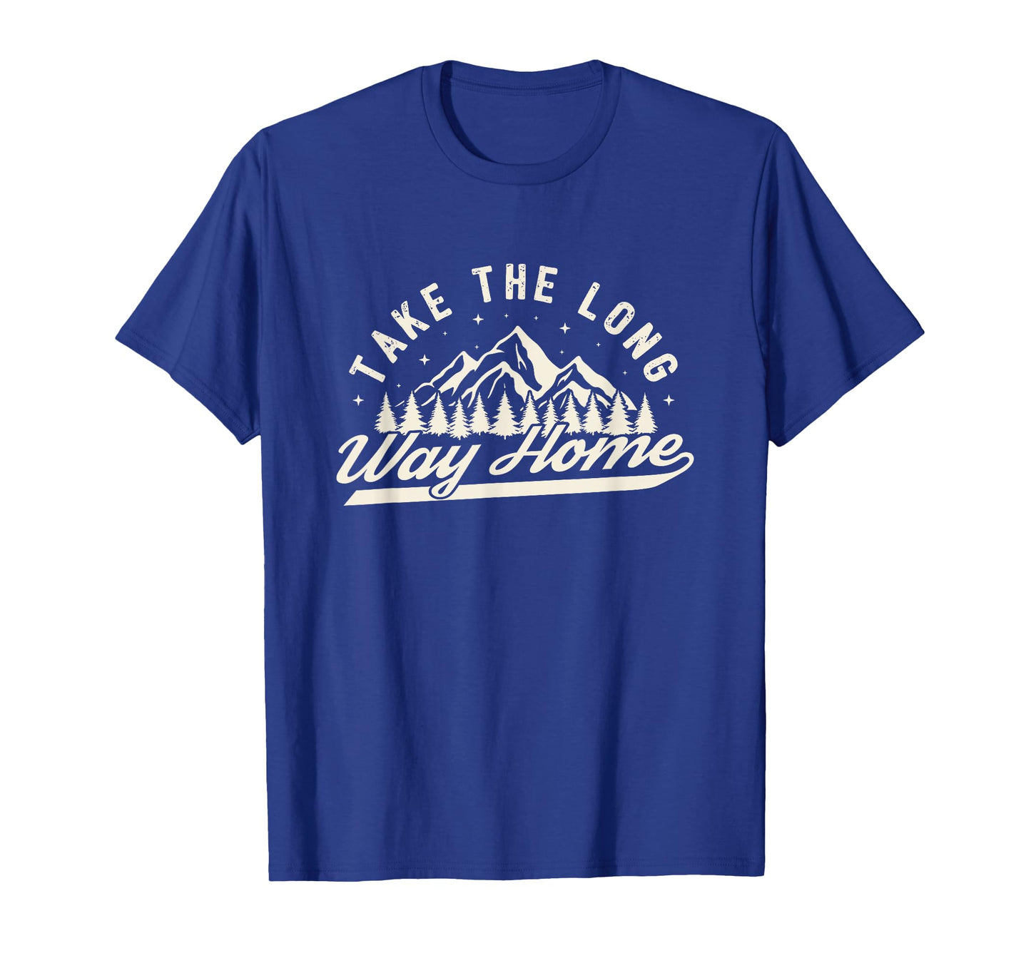 Funny Hiking camping take the long way home T-Shirt