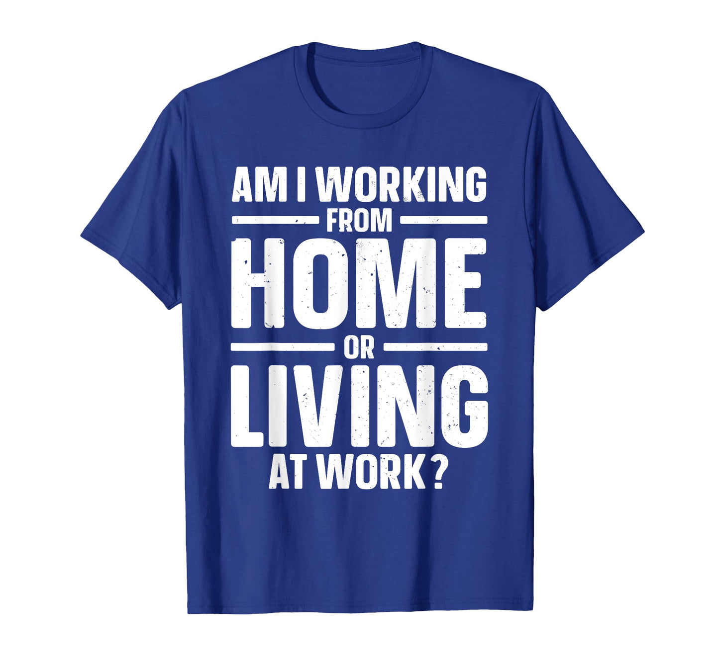 Best Work from Home Art for Men Women Working from Home WFH T-Shirt