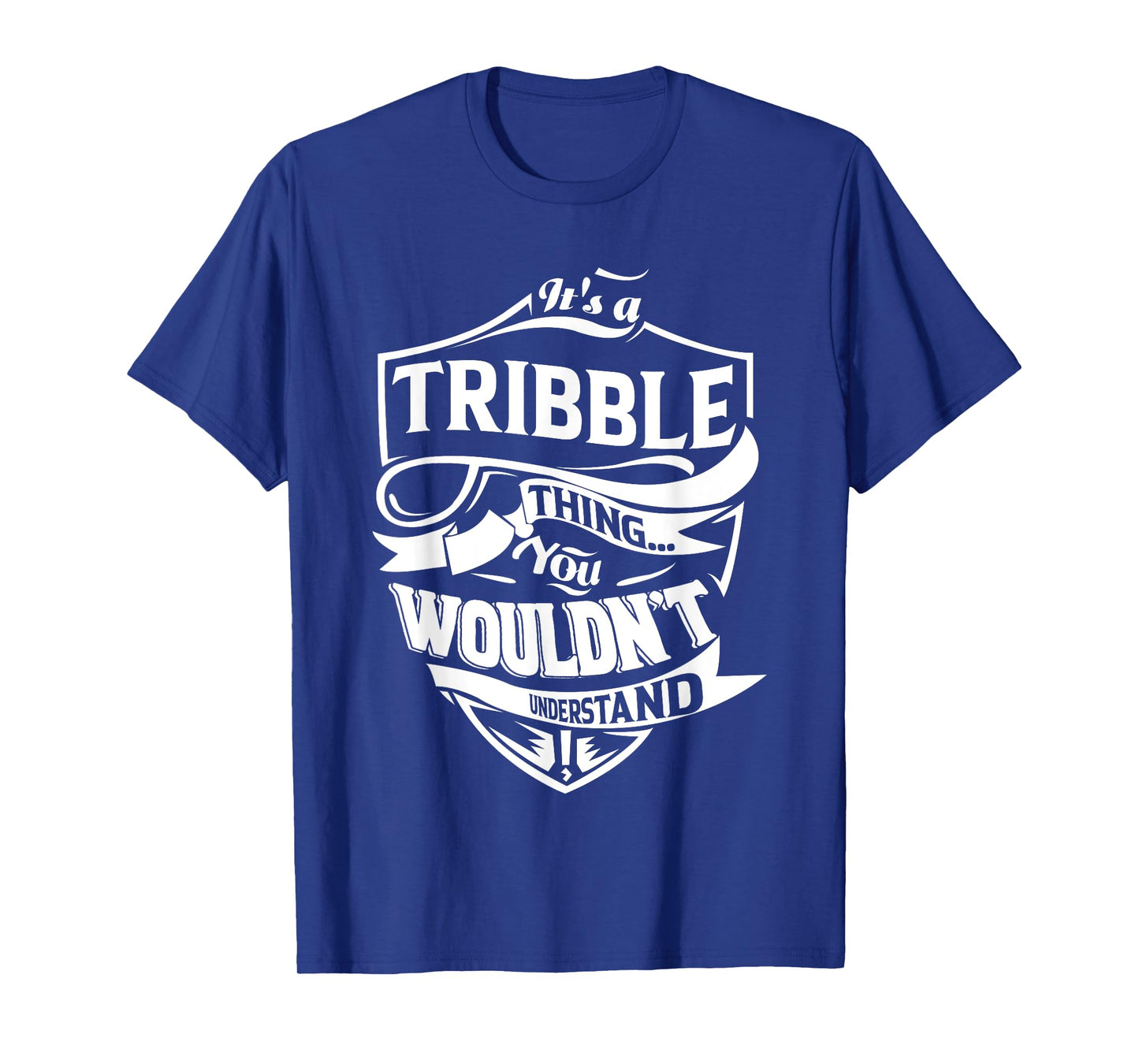 It's a TRIBBLE thing you wouldn't understand Gift T-Shirt