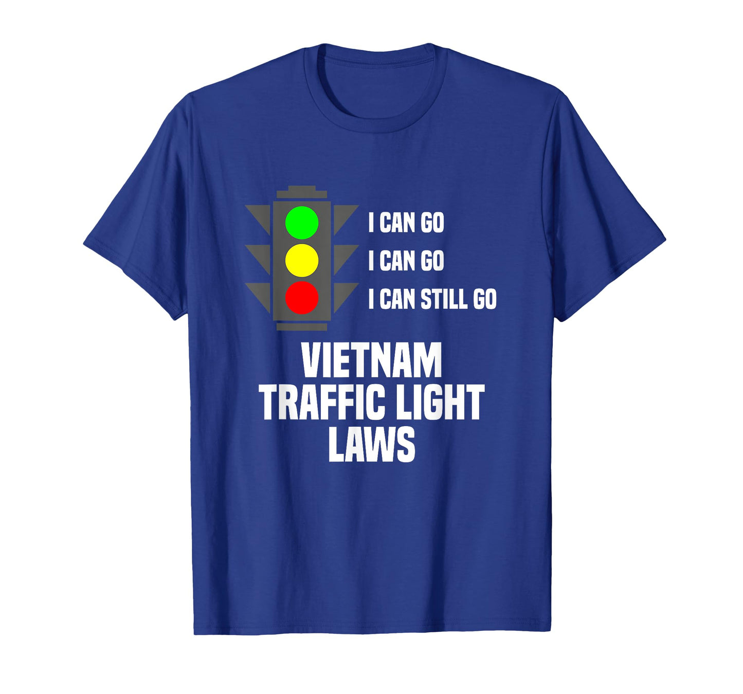 Vietnam Traffic Light Laws Vietnamese Travel Asia Viet Nam T-Shirt