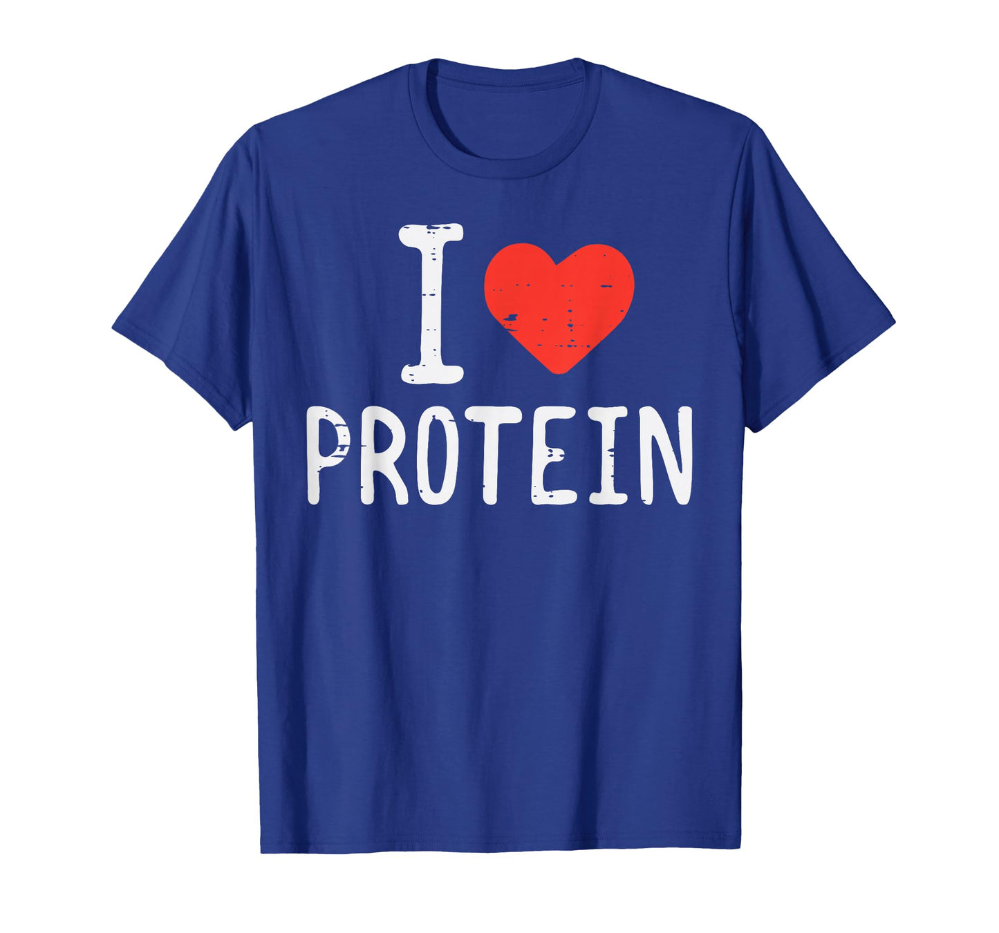 Gym I Heart Love Protein Workout Training Fitness Men Women T-Shirt