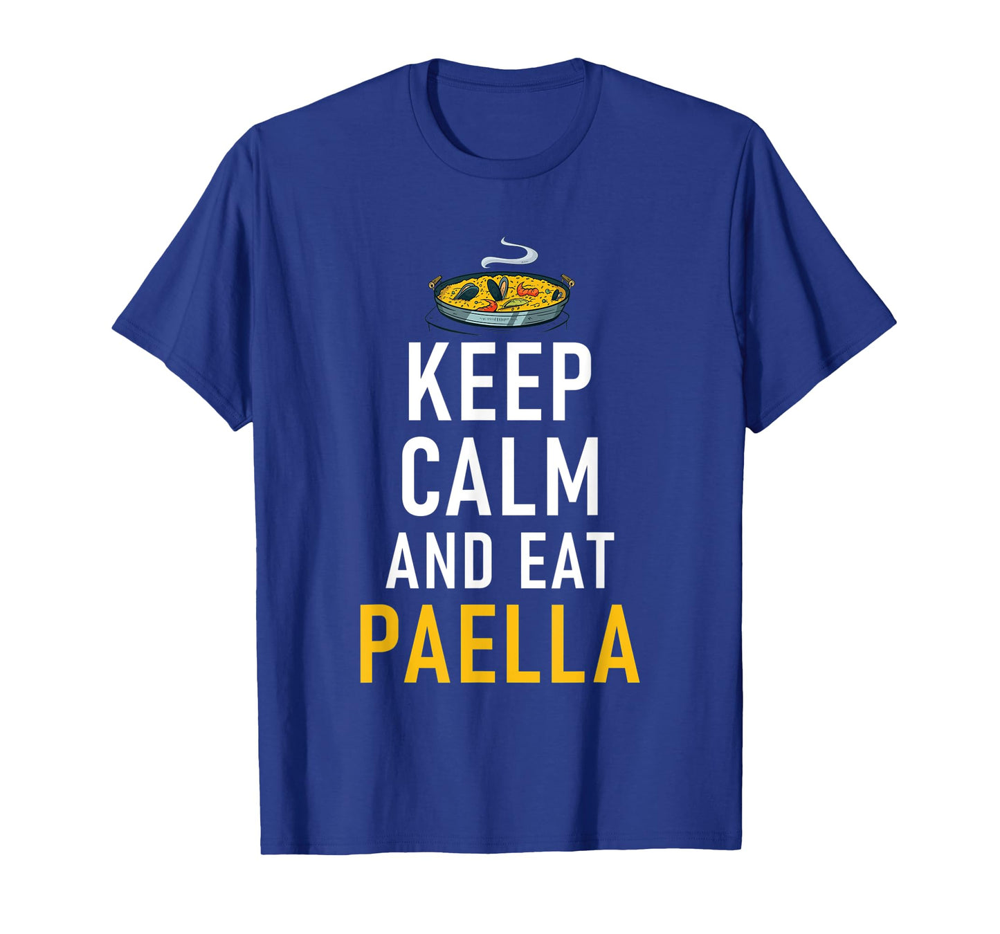 Spain Keep Calm and eat Paella Spanish Paella T-Shirt