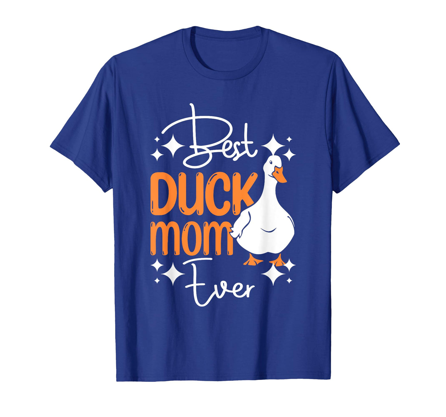 Funny Best Duck Mom Ever Design T-Shirt