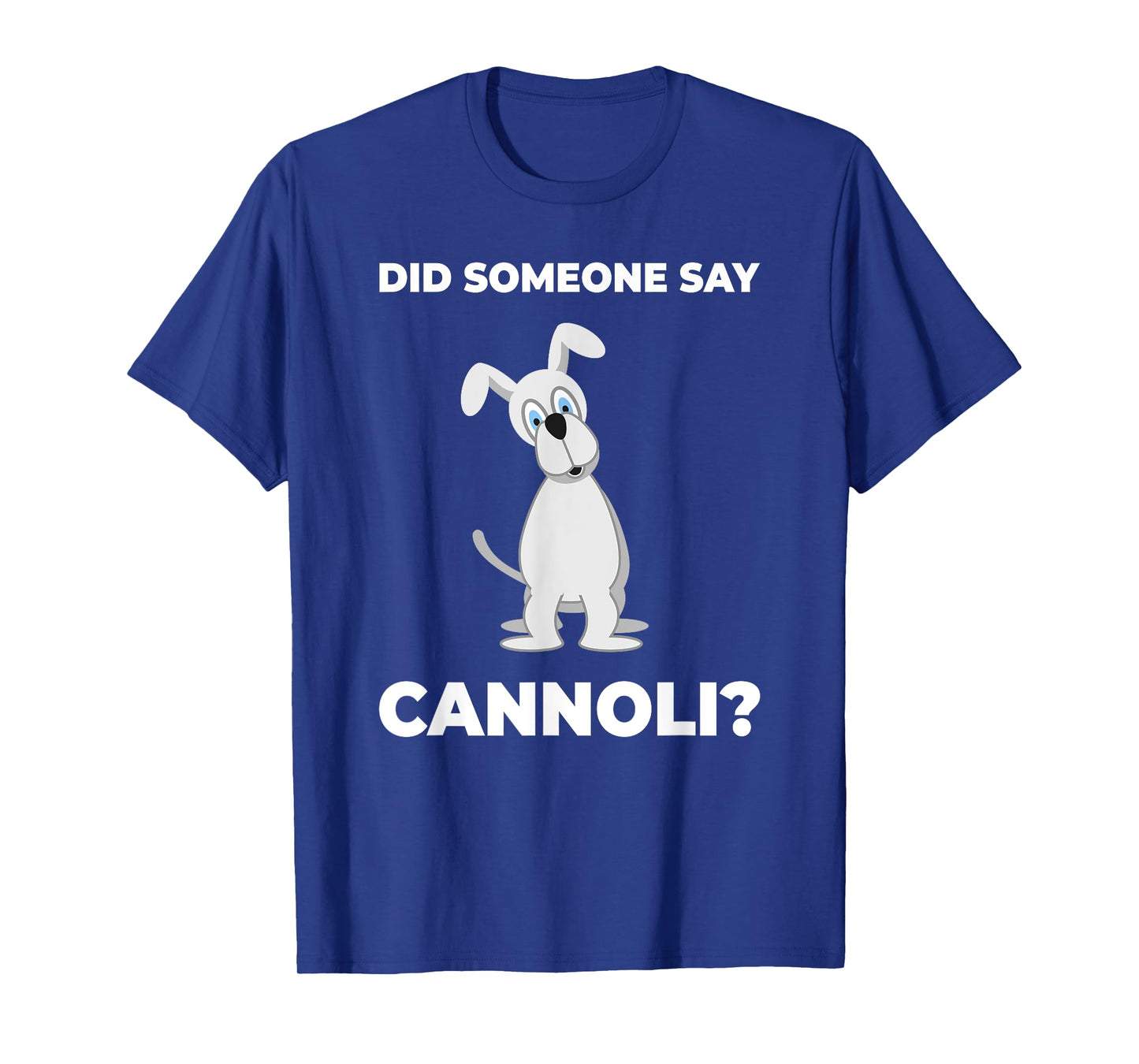 Funny Sicilian Italian Cannoli Dog T-shirt T-Shirt