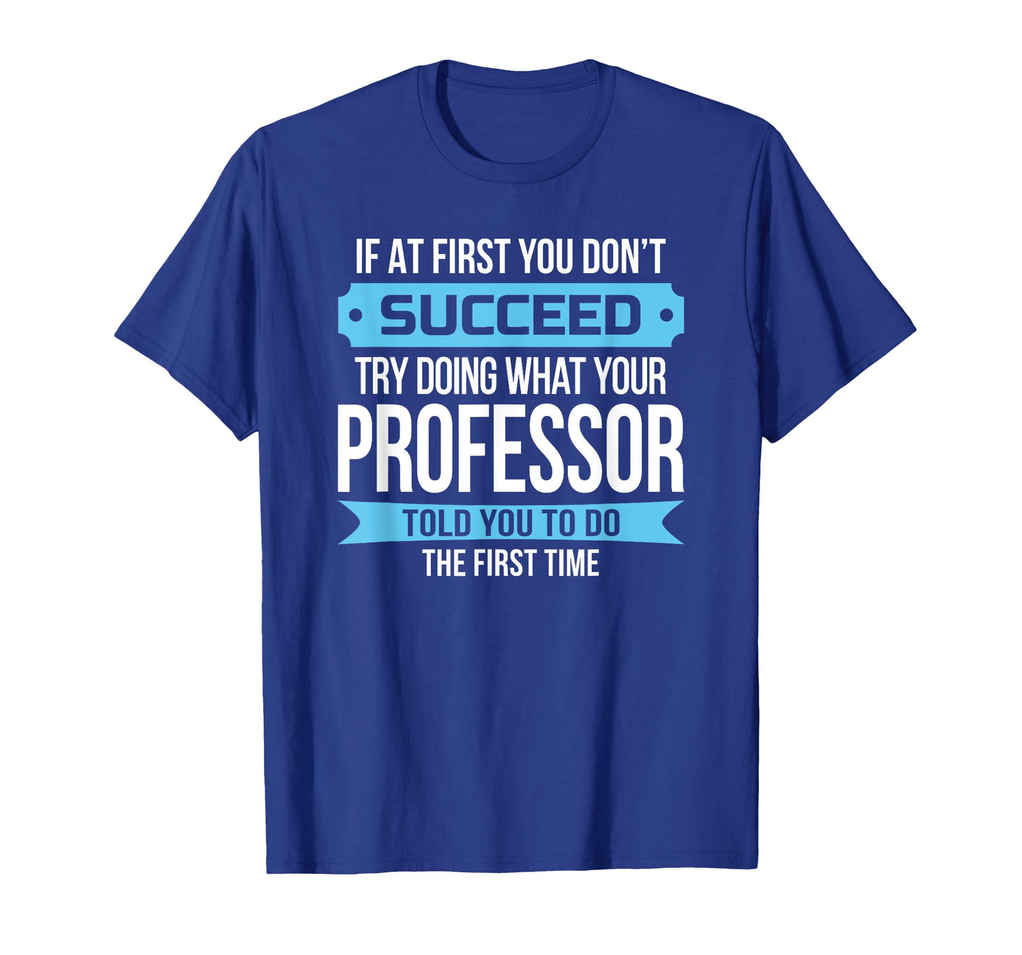 Professor T-Shirt Funny Appreciation Gift T-Shirt