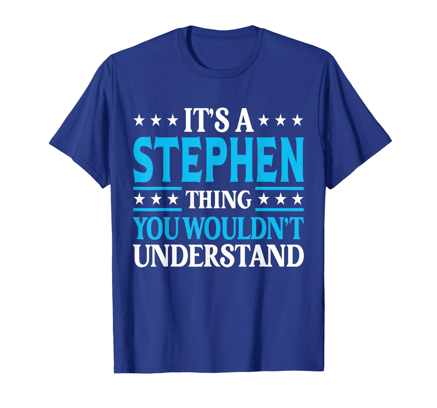 Stephen Personal Name Funny Stephen T-Shirt