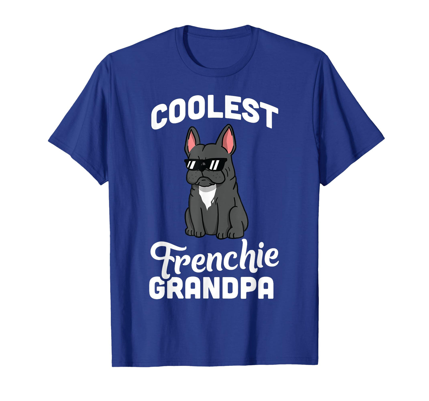Coolest French Bulldog Grandpa T-Shirt Funny Dog Shirt T-Shirt