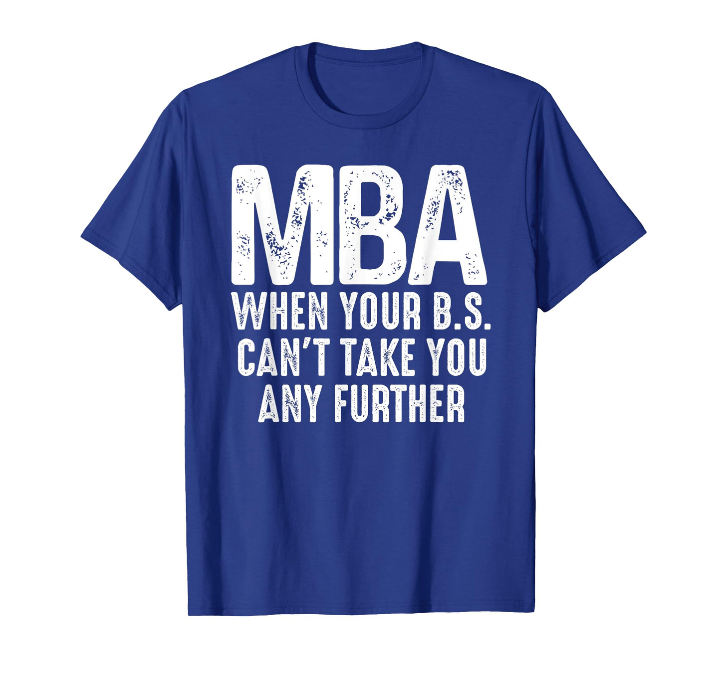 Funny MBA Design for Men Women Master Degree Graduation Day T-Shirt