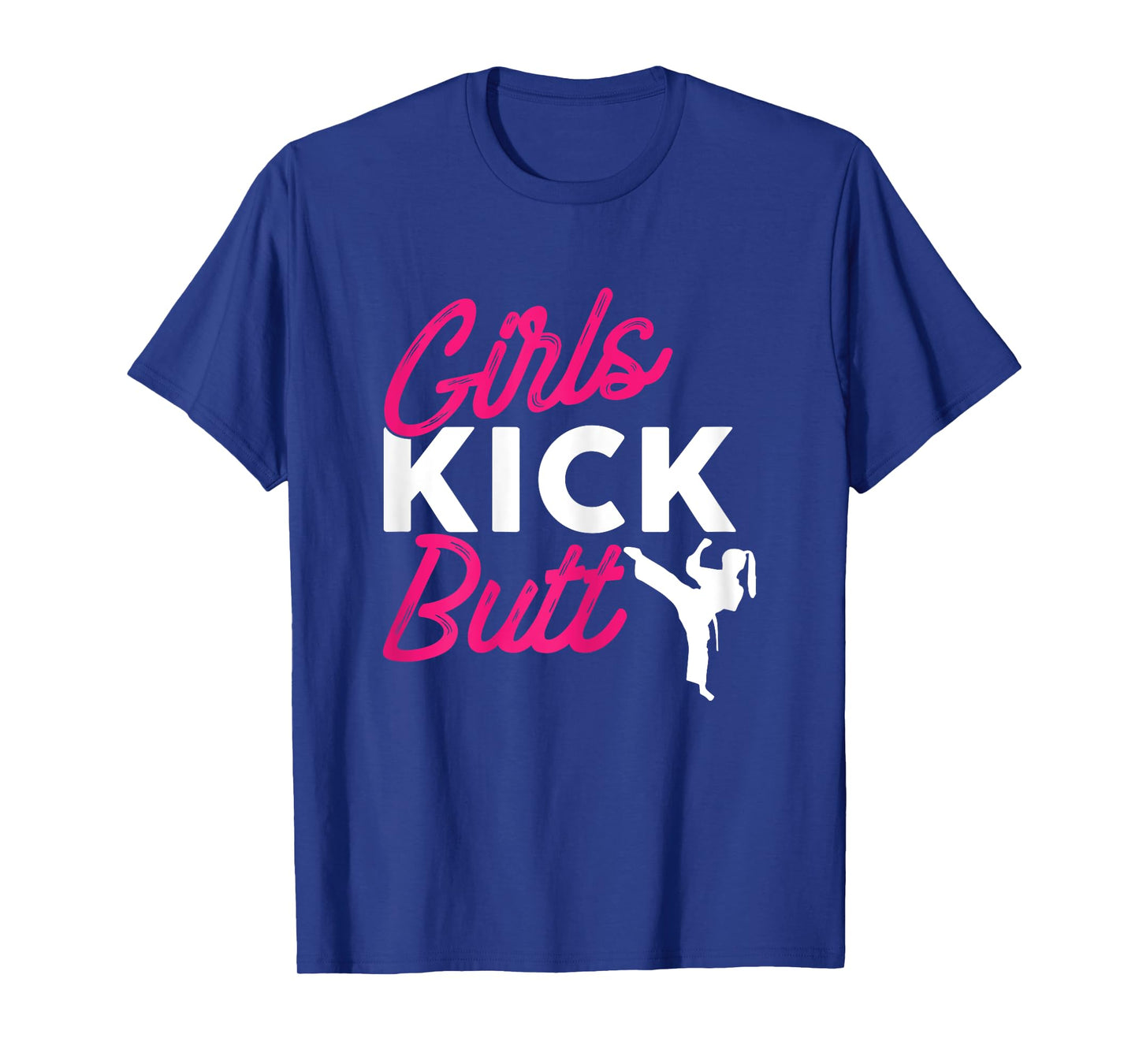 Girls Kick Butt Mixed Martial Arts Fighter Karate Lover T-Shirt