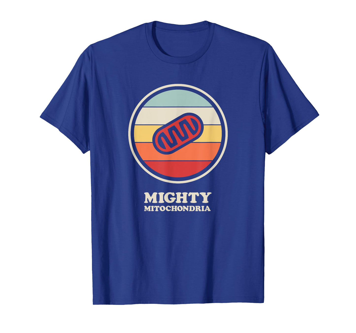 Mighty Mitochondria Biology Teacher / Cell Mitochondria Men Women Kids T-Shirt