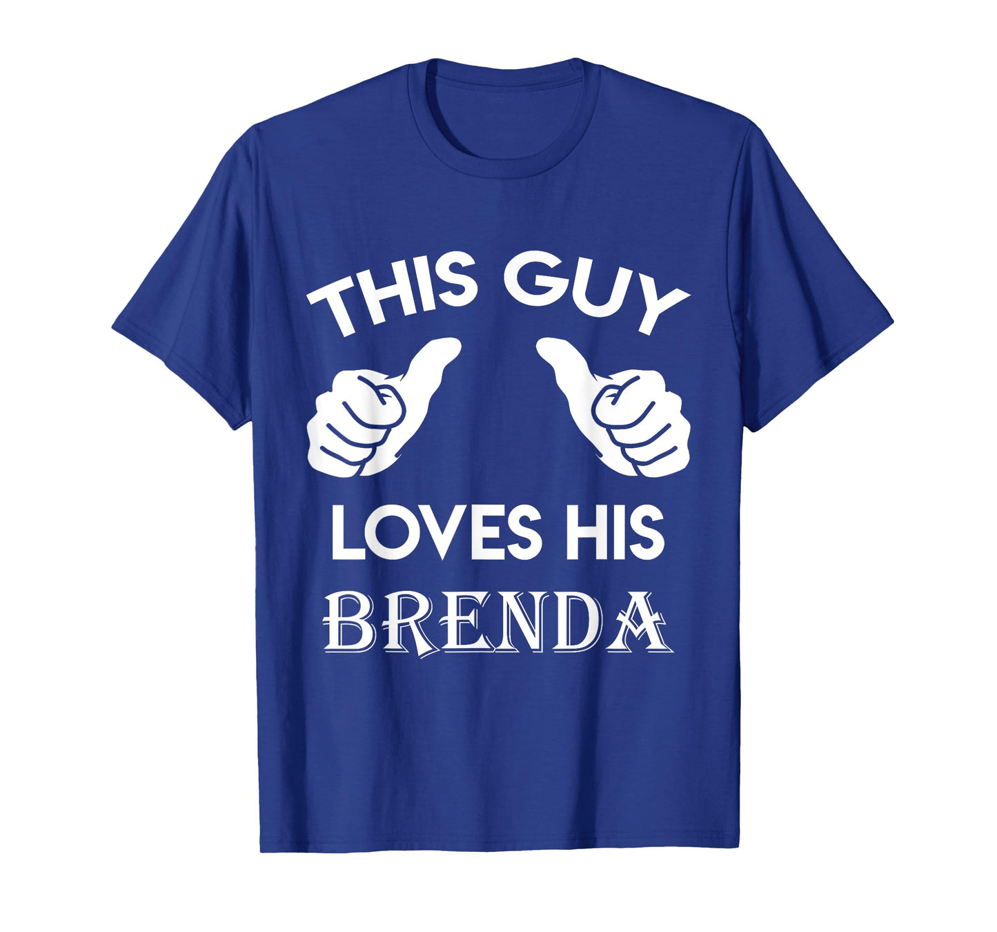 This guy loves his BRENDA gift valentine Anniversary 02t T-Shirt