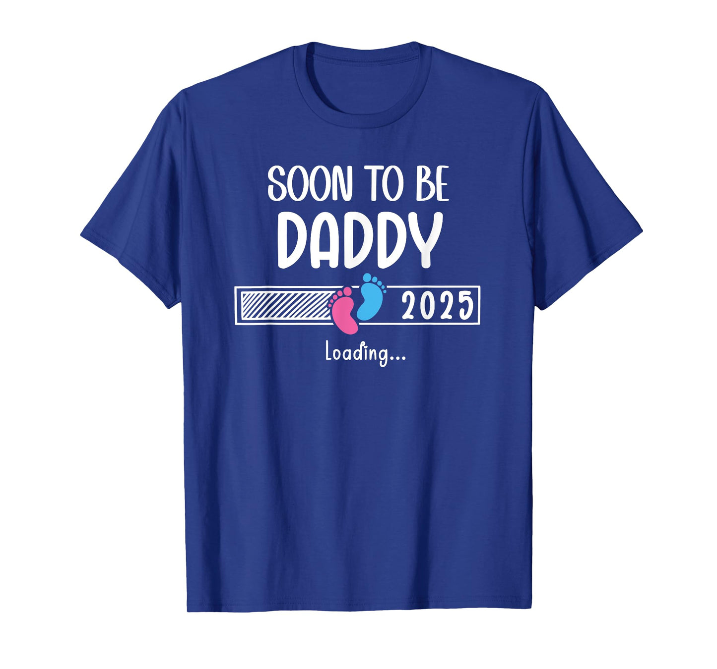 Soon to Be Daddy 2025 Loading Father First Time Dad est 2025 T-Shirt