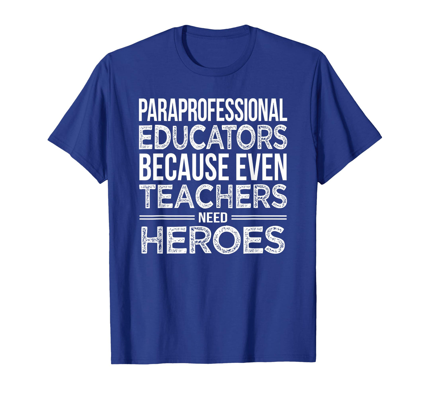Paraprofessional Educators T-Shirt Funny para Gift Tshirts T-Shirt