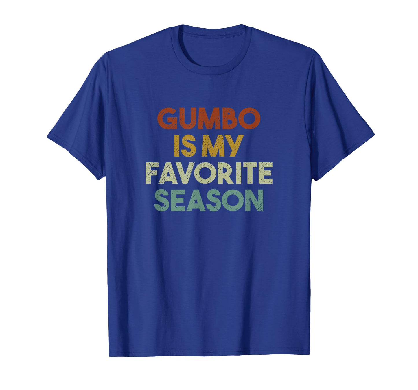 Gumbo Is My Favorite Season Vintage Retro T-Shirt