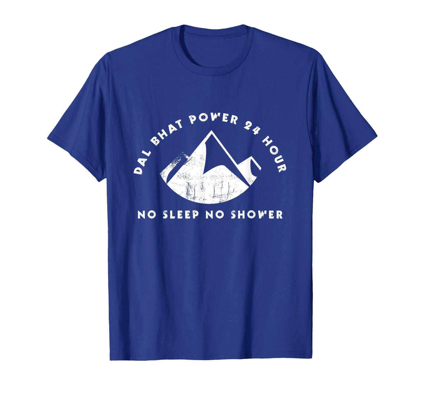 Dal Bhat Power 24 Hour Nepal Saying Gift T-Shirt