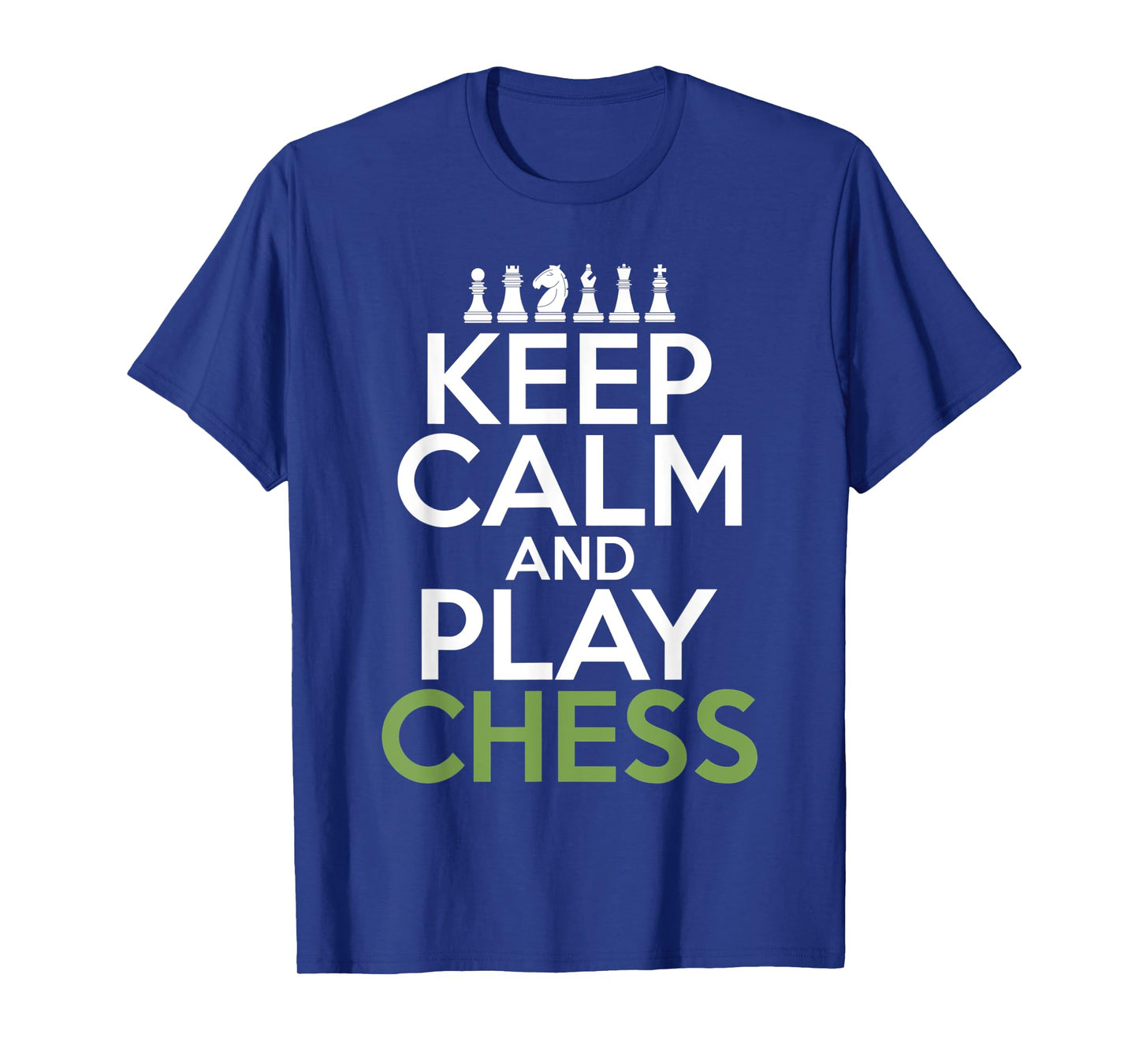 Keep Calm and play Chess Pieces Chess Lover T-Shirt