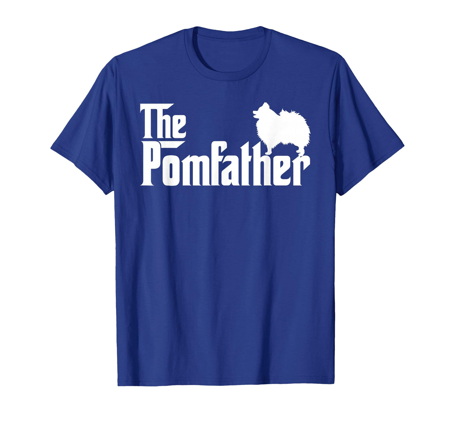 Mens Funny Pomeranian Father Dad The Pom Father Dog Lover T-Shirt Small