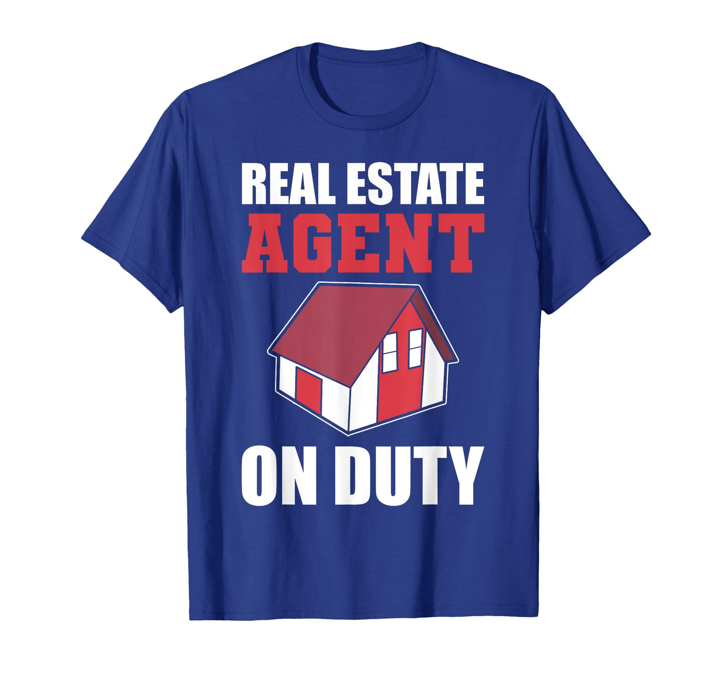 Real Estate Agent On Duty Licensed Realtor T-Shirt