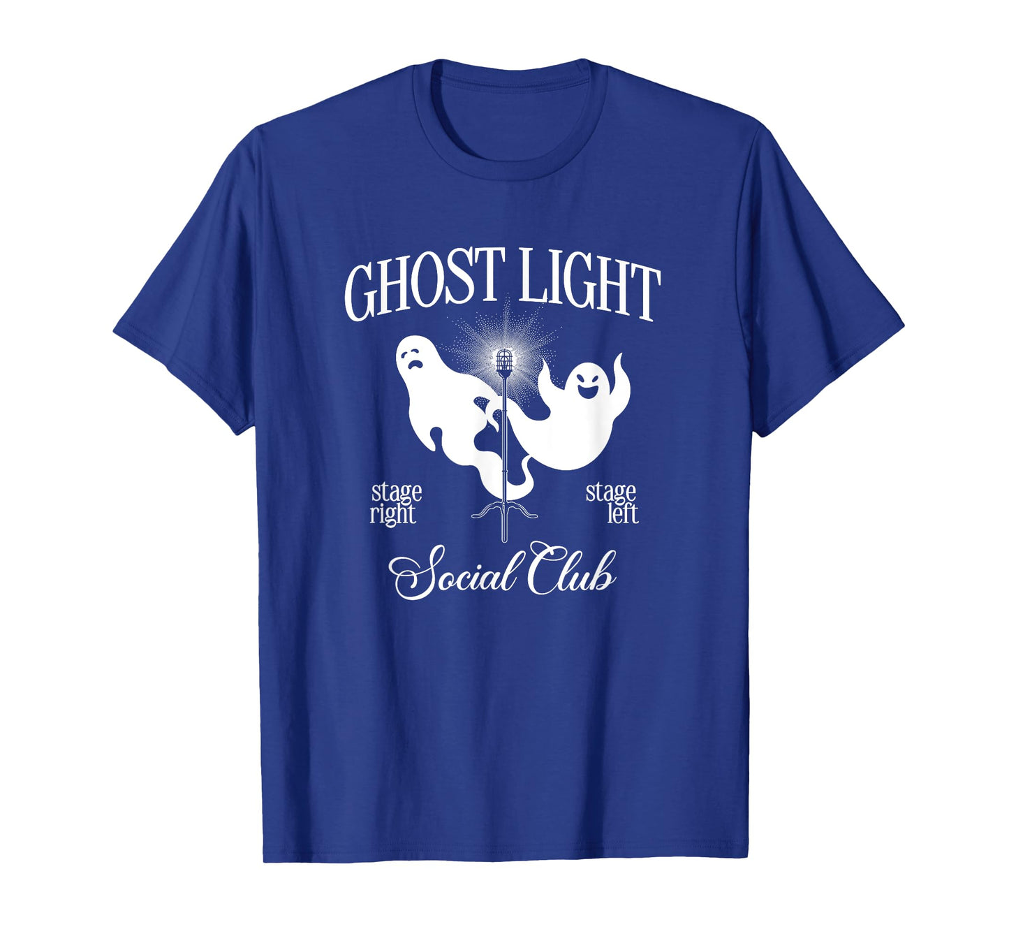 Ghost Light Social Club Theatre Nerd Stage Tech Actor Drama T-Shirt