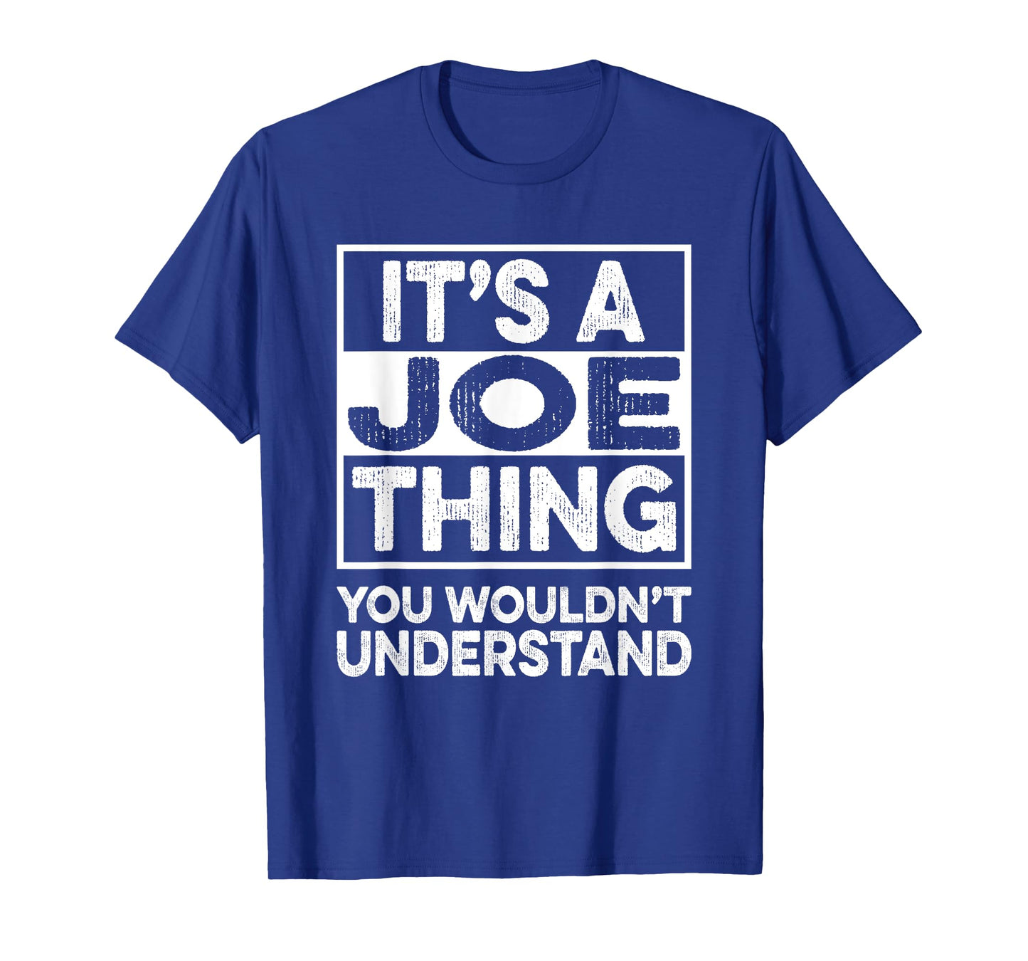 It's A JOE Thing You Wouldn't Understand Shirt JOE T-Shirt