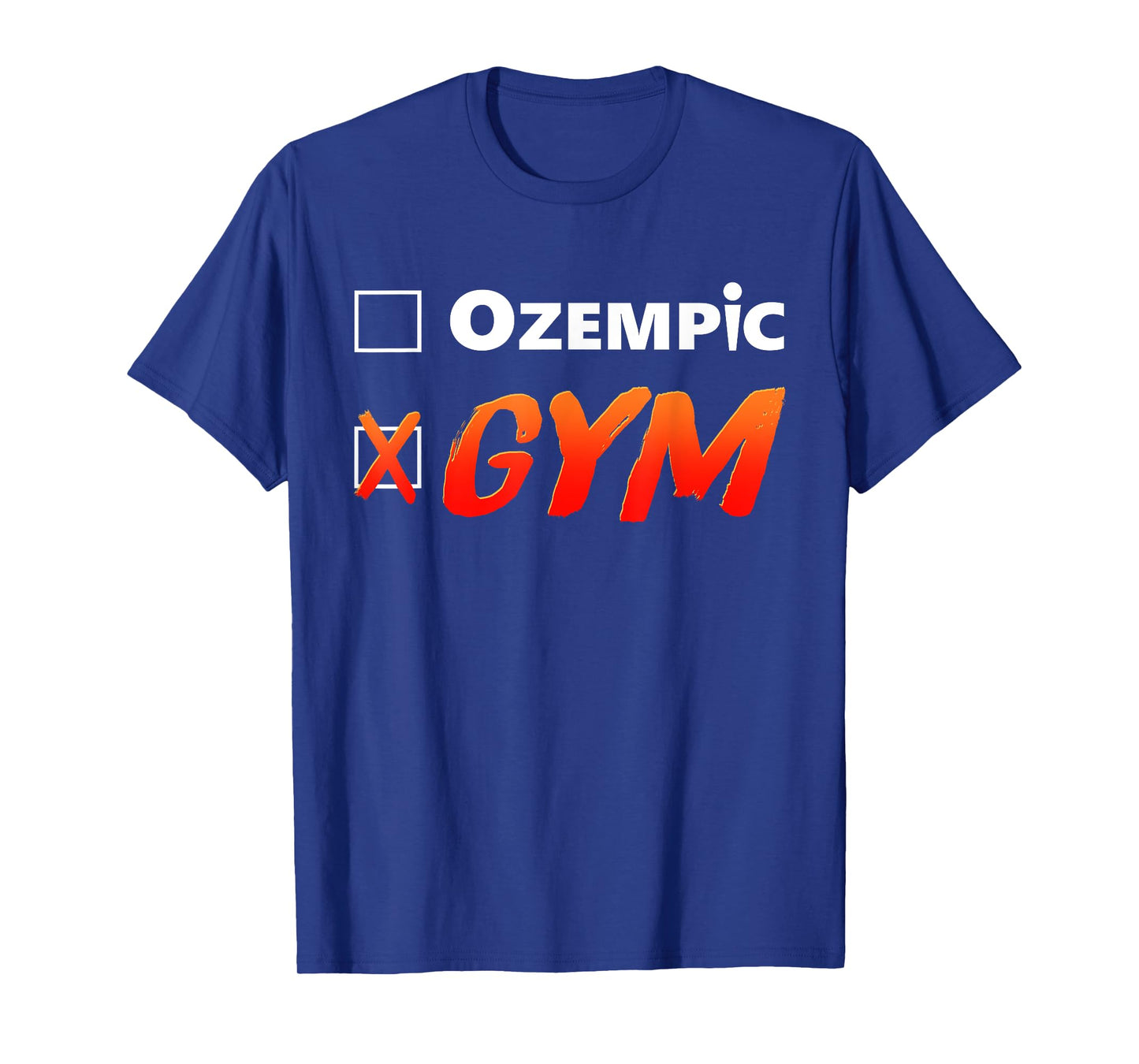 Ozempic Gym Funny Design T-Shirt