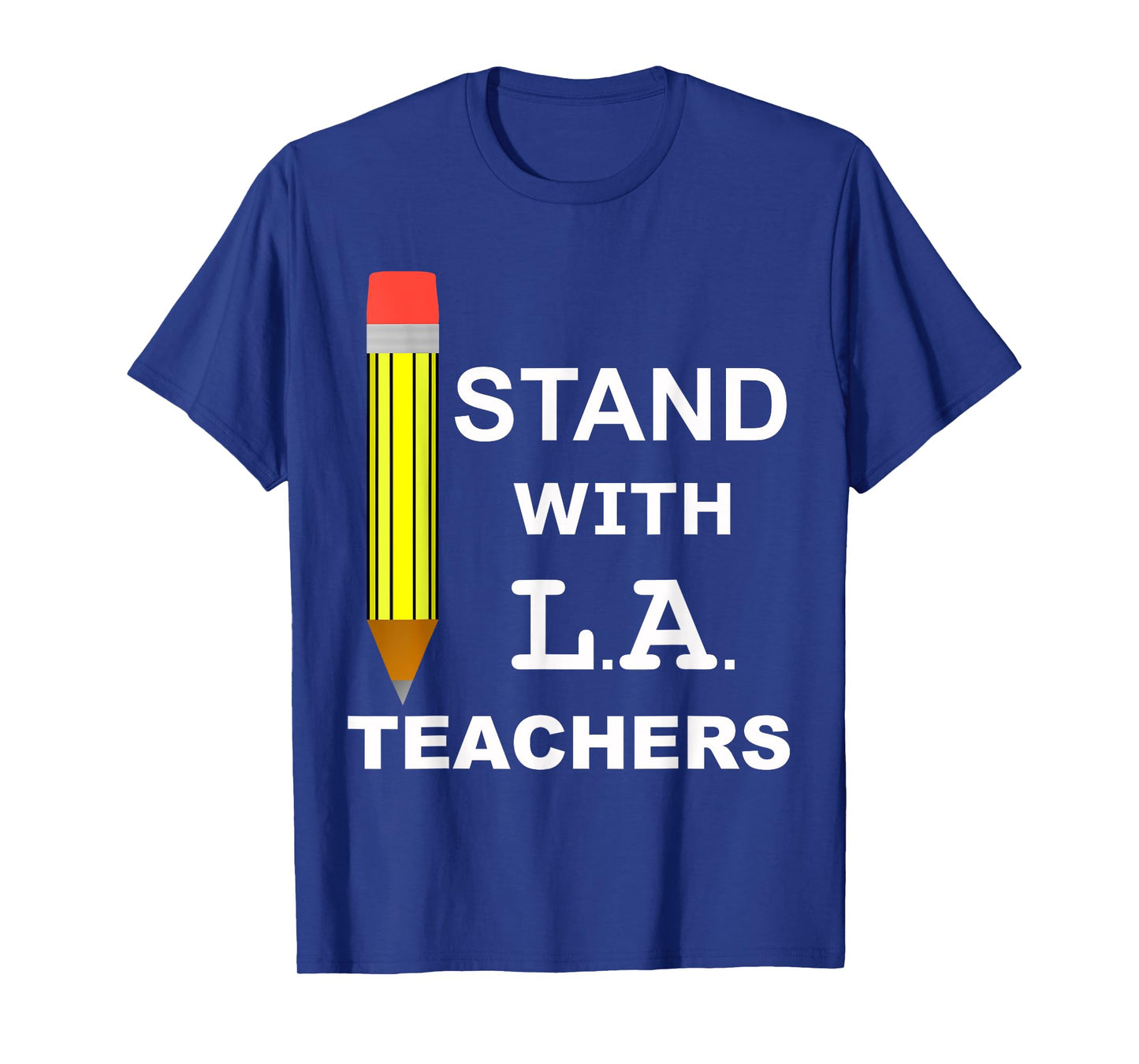 Stand with LA Teachers Tshirt United Los Angeles T shirt Men Women Kids T-Shirt
