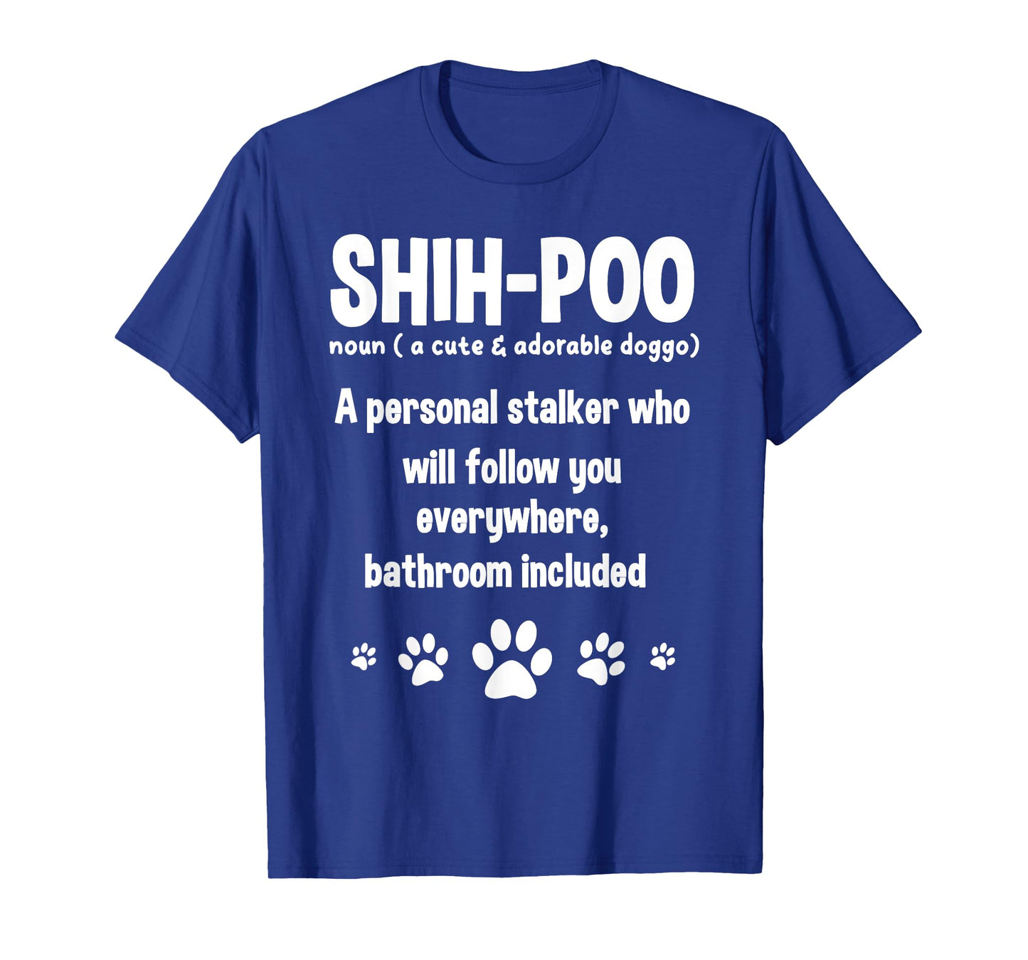 Shihpoo Dog Noun Shoodles Crossbreed Lover Personal Stalker T-Shirt for Men Women