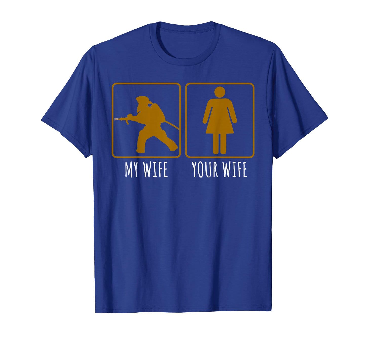 Female Volunteer Fireman My Wife is A Firefighter Tee Gift T-Shirt