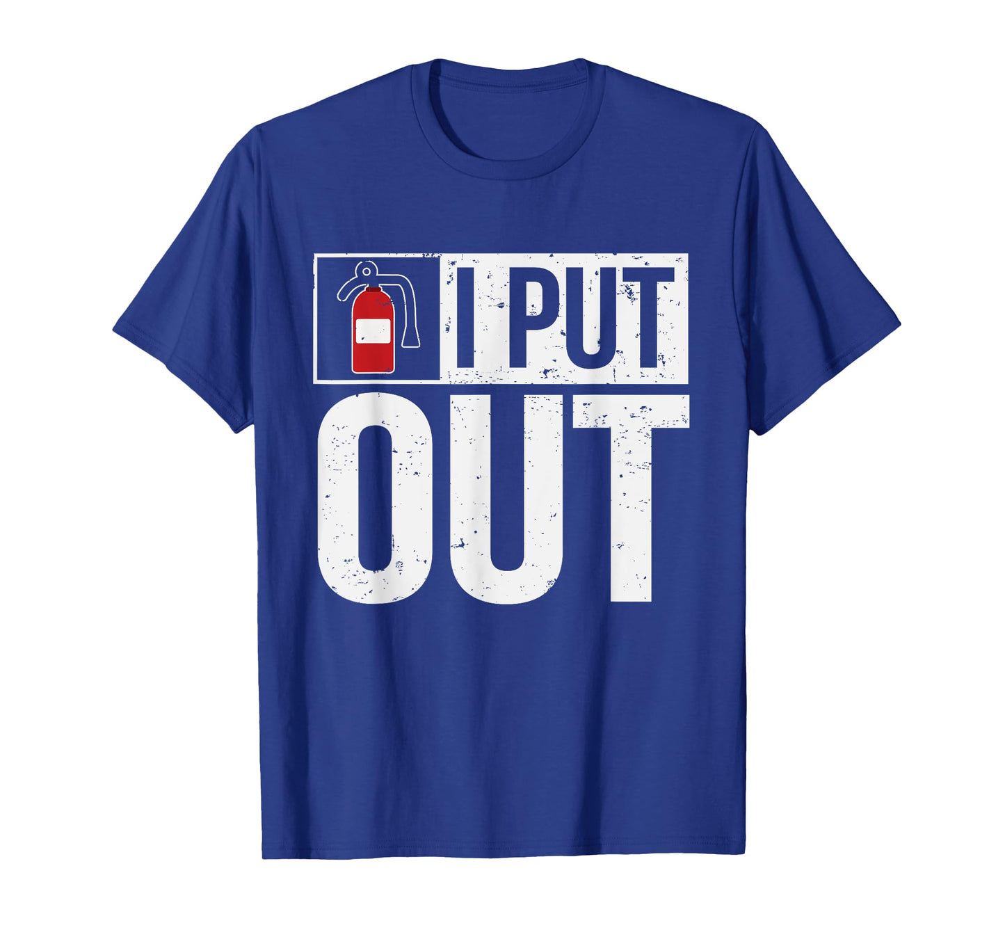 Firehouse Apparel AO Funny Fire Extinguisher I Put Out Firefighter T-Shirt