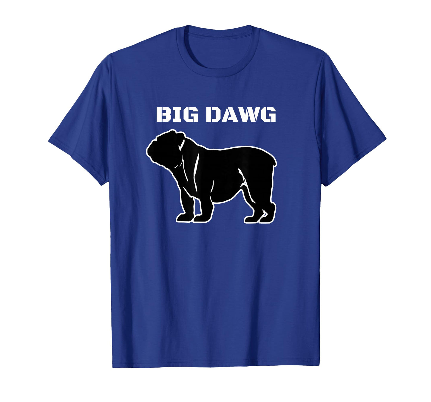 BIG DAWG T Shirt, featuring and English Bulldog T-Shirt