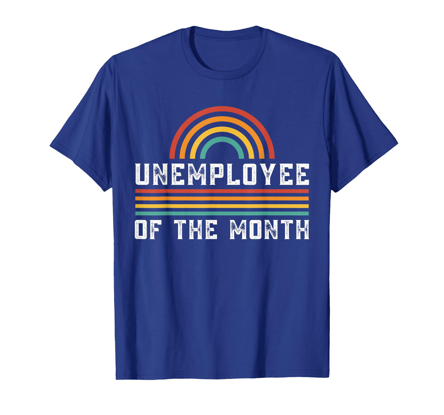 Unemployee Of The Month Funny Unemployed T-Shirt