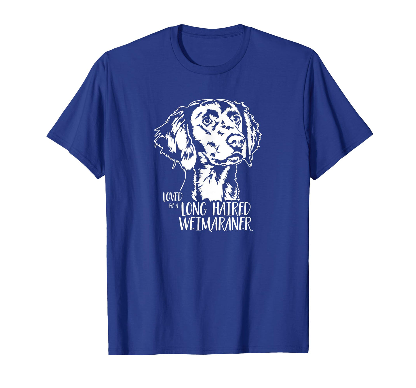 Loved by a Long Haired Weimaraner saying dog mom Weimaraner T-Shirt for Men Women