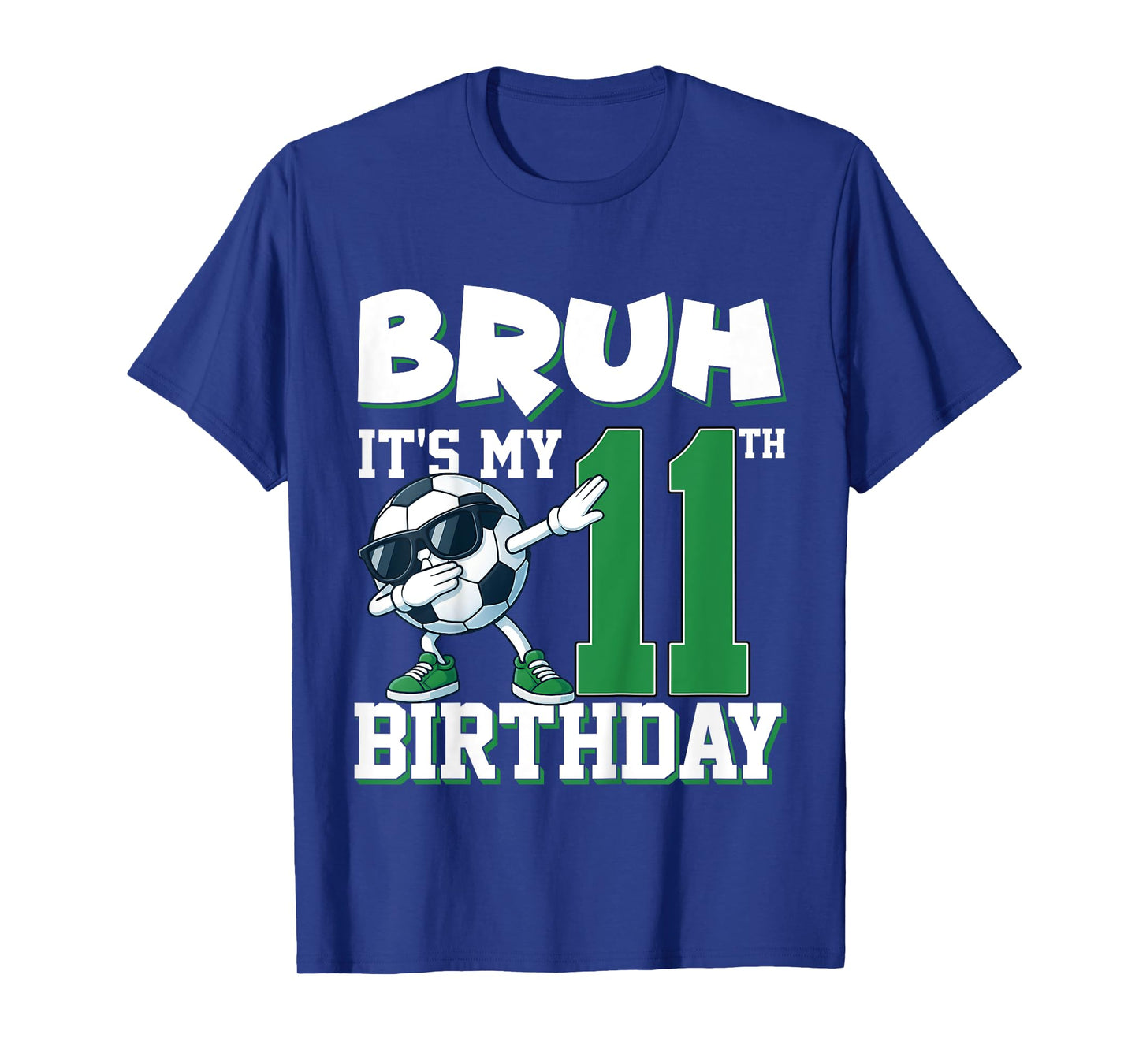 Kids Bruh It's My 11th Birthday Boy Soccer Football 11 Years Old T-Shirt
