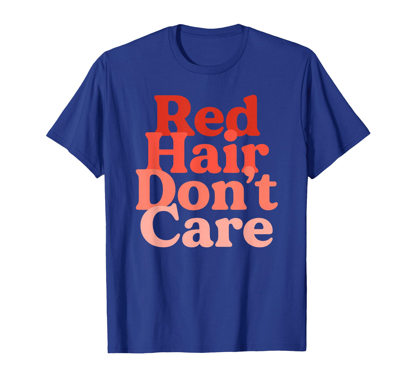 Red Hair Don't Care Funny Redhead Retro Ginger Women T-Shirt