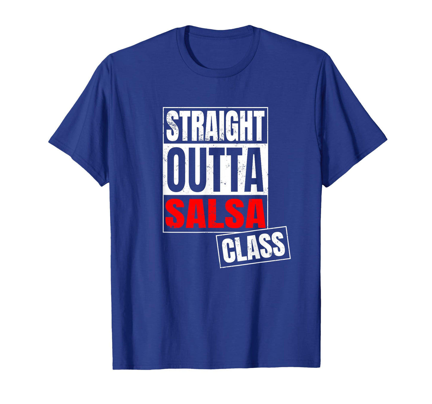 Funny Straight Outta Salsa Class Shirt T-Shirt