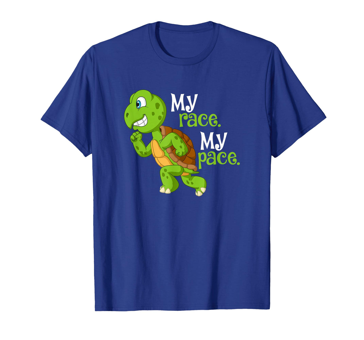 My Race My Pace Turtle Running For Health And Happiness Fun T-Shirt