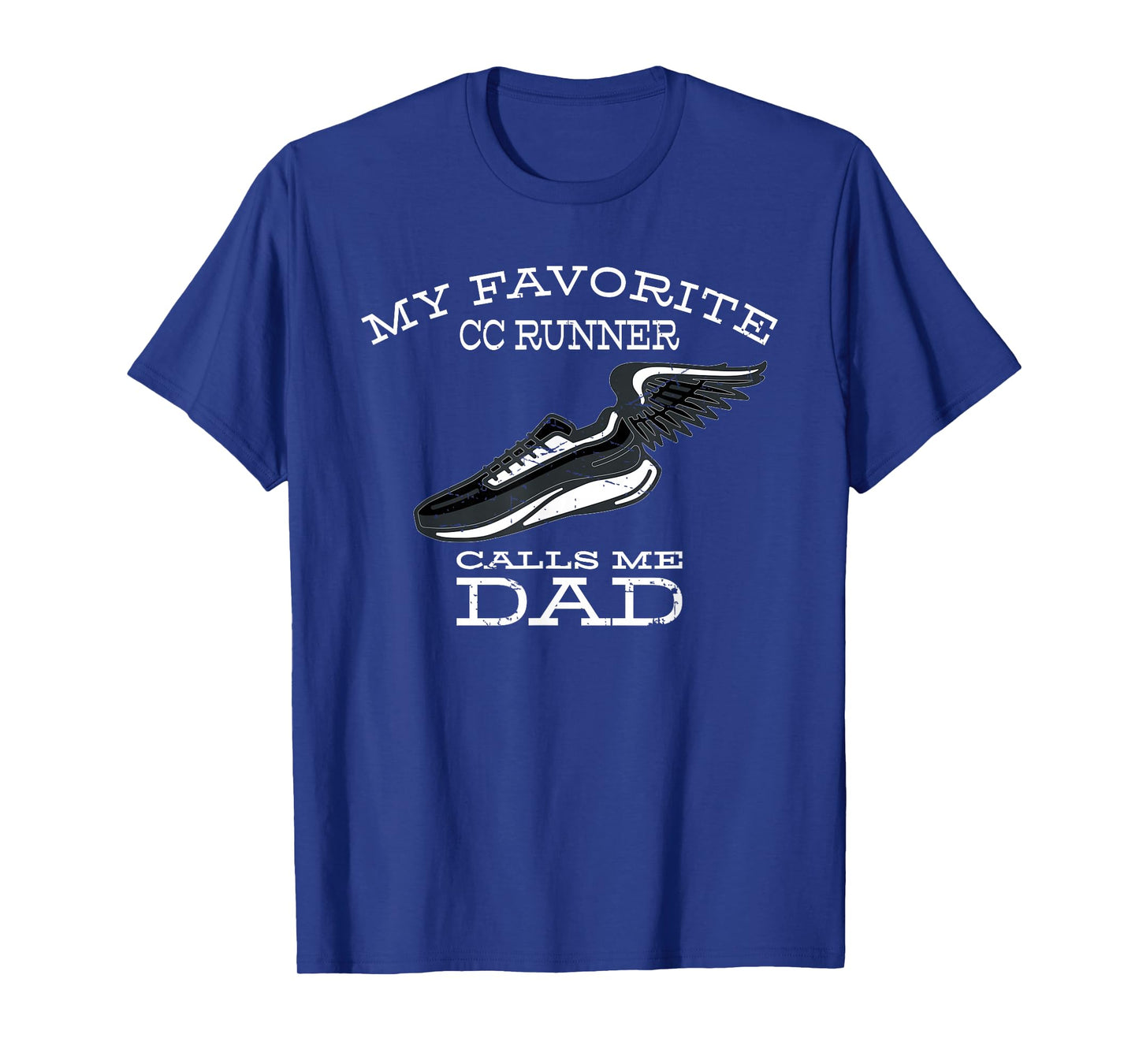 My Favorite Cross Country Runner Calls Me Dad T-Shirt