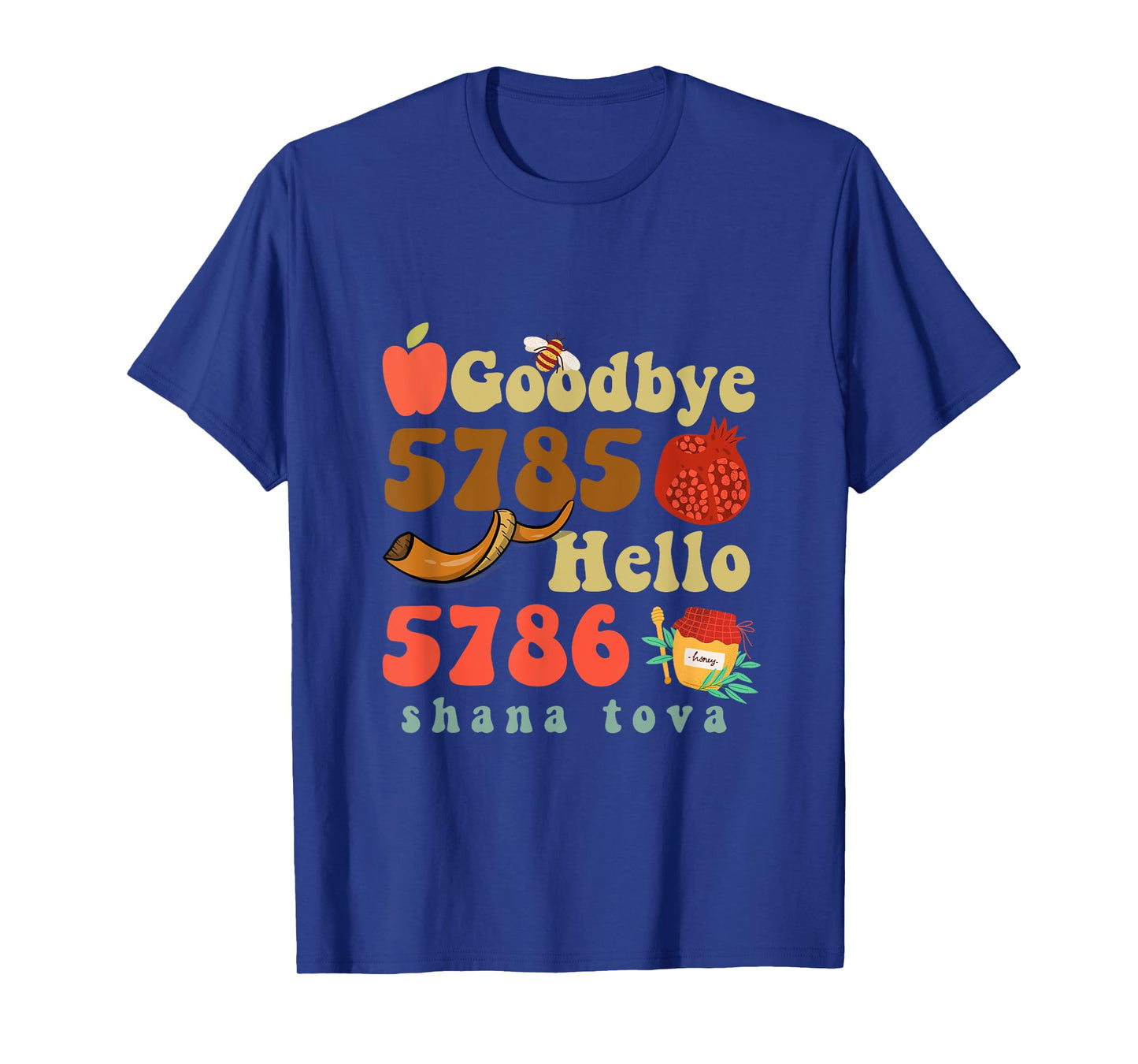 Goodbye 5785 Hello 5786 Shana Tova Jewish Apple Honey Shofar T-Shirt
