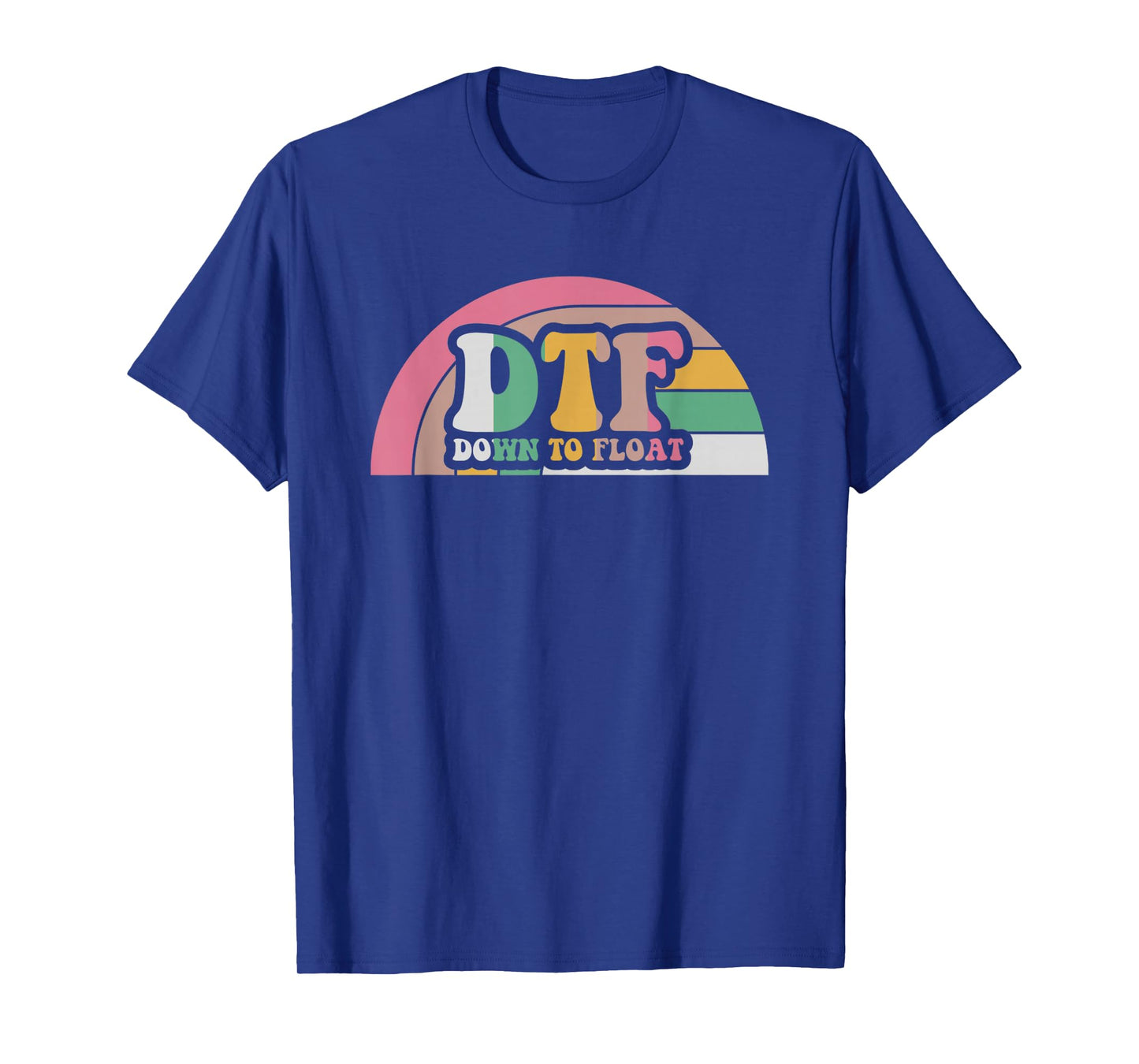 DTF Down to Float Groovy Retro Vibes T-Shirt