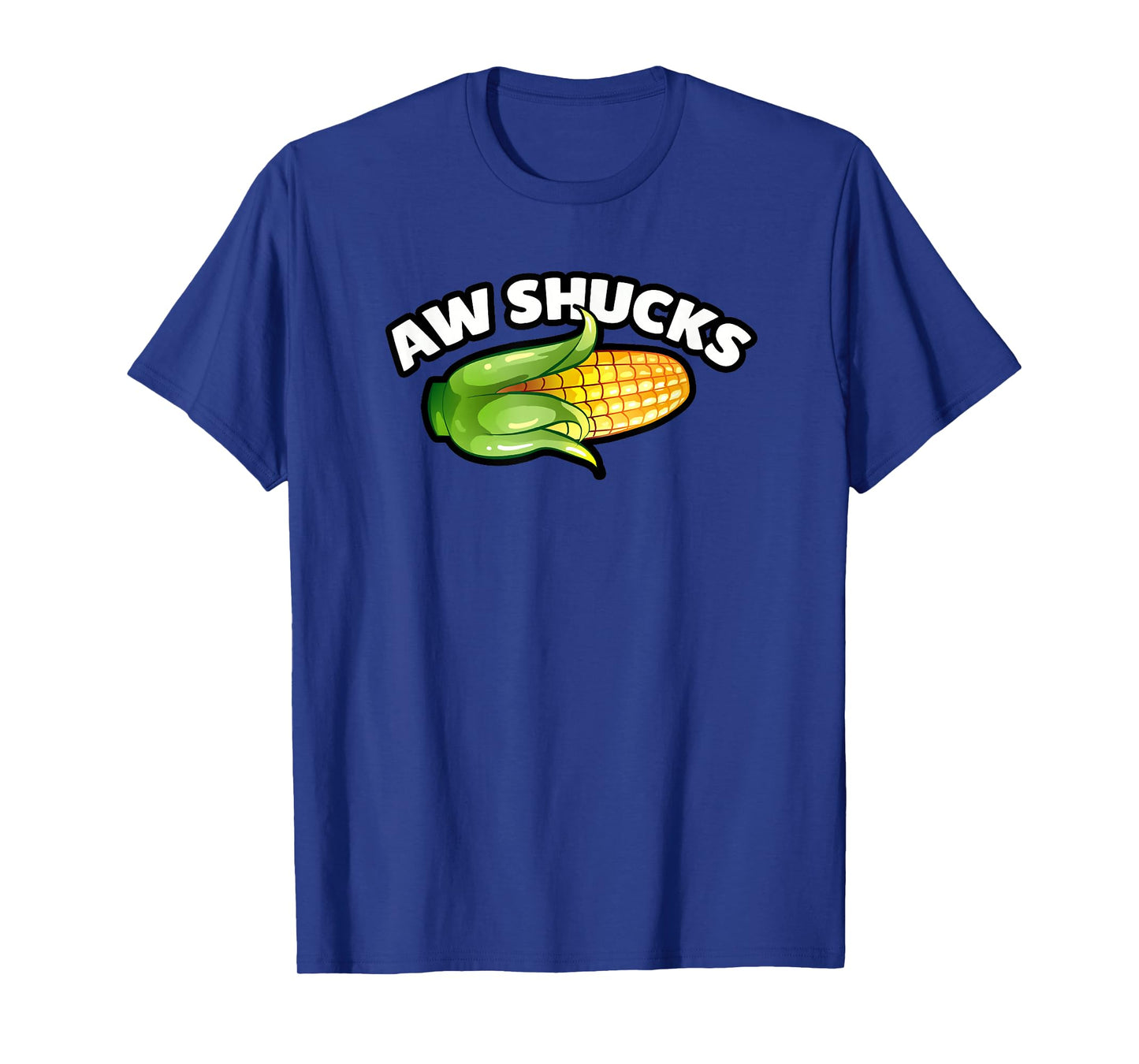 Aw Shucks Funny Corn T-Shirt