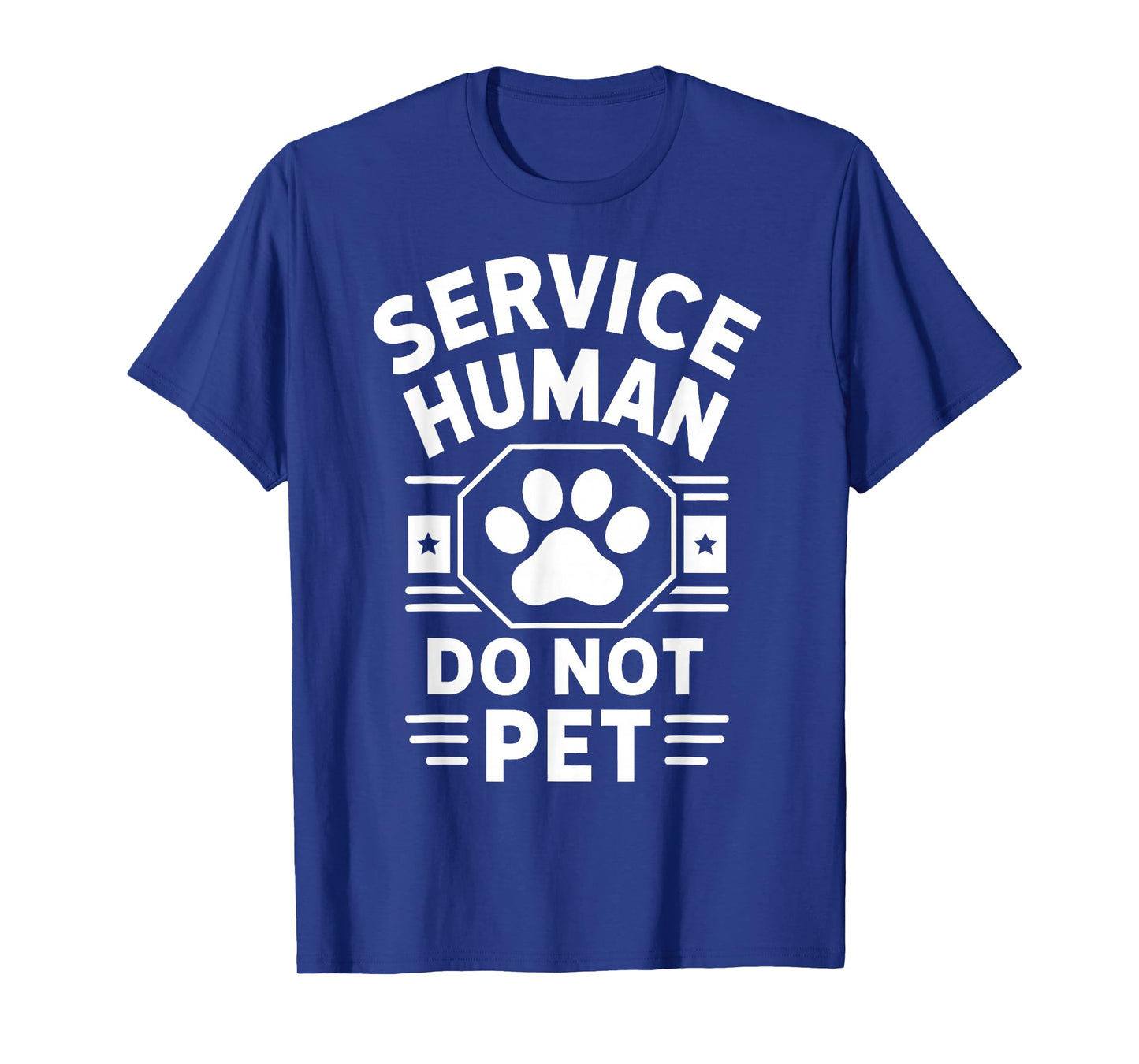 Service Human Do Not Pet Funny Pet Owner Humor Gifts Women T-Shirt